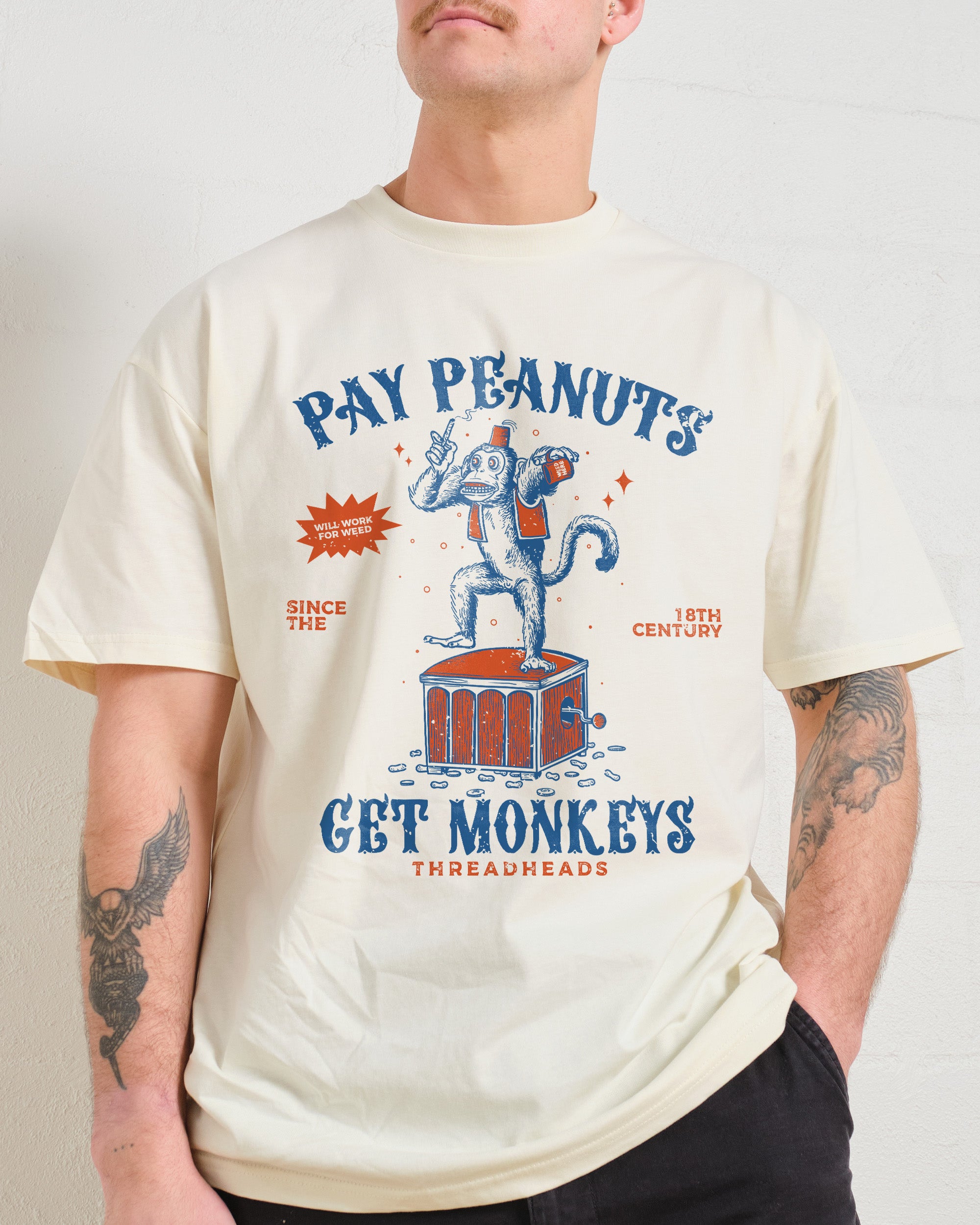 Pay Peanuts Get Monkeys T-Shirt