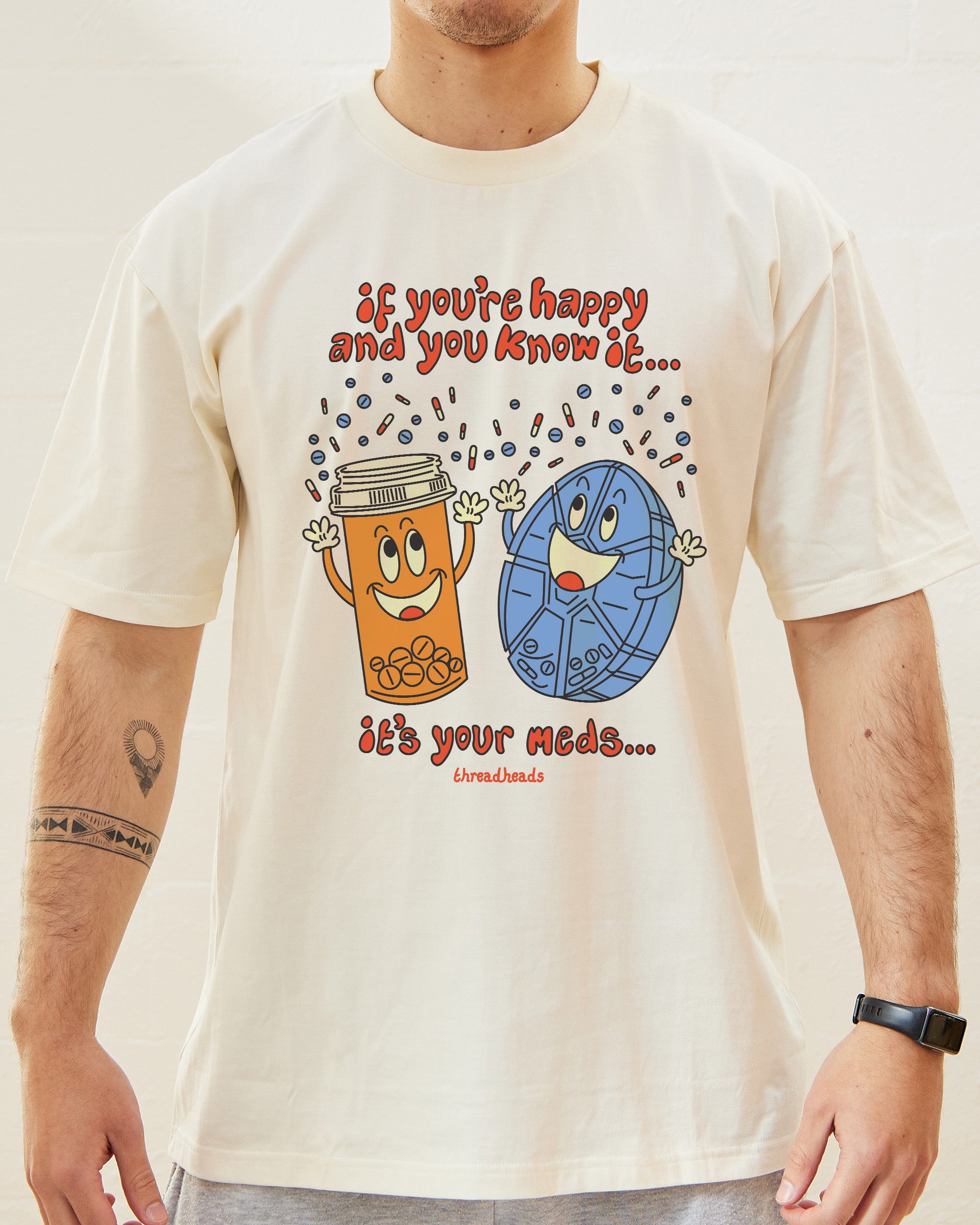 It's Your Meds T-Shirt Australia Online