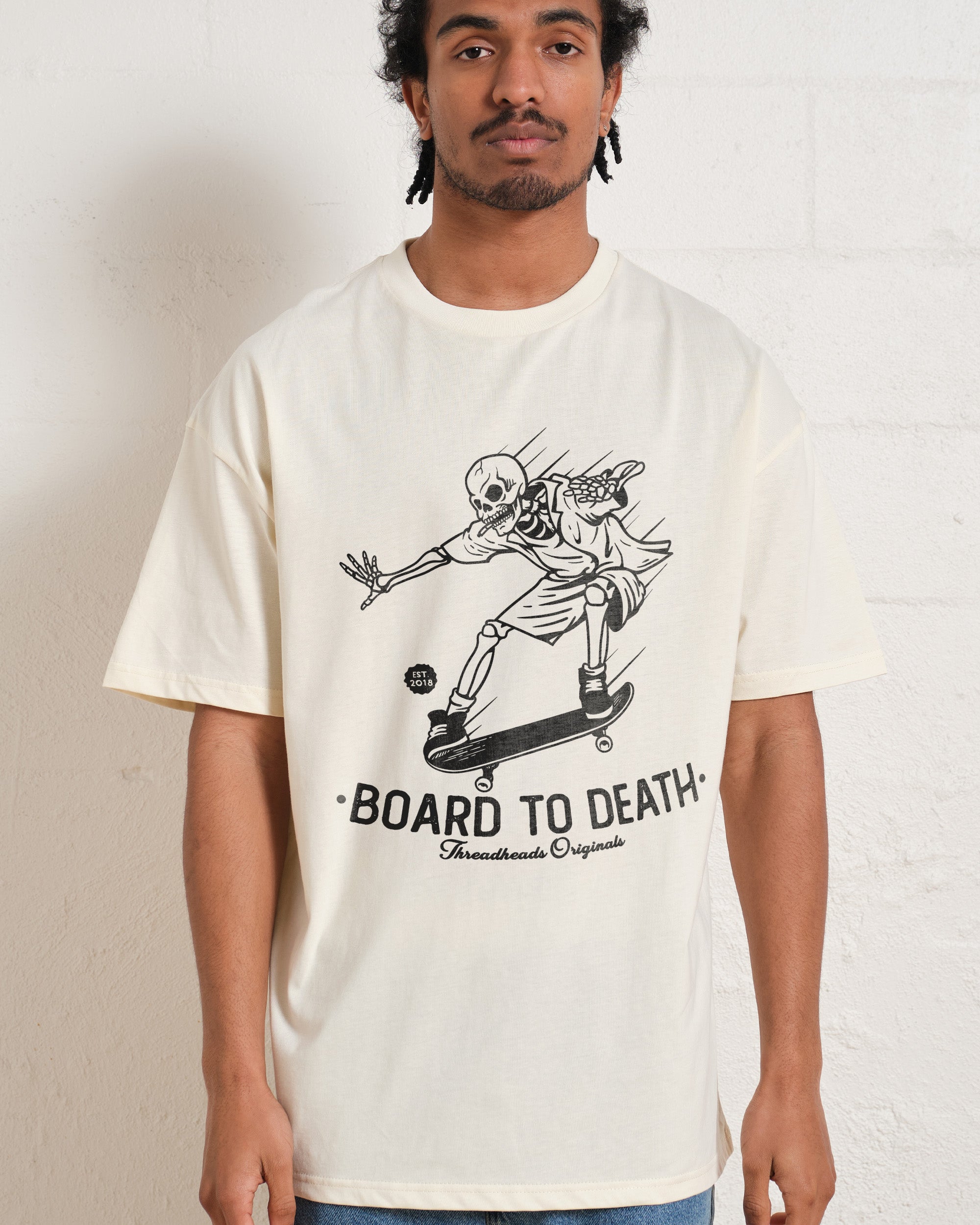 Board to Death T-Shirt