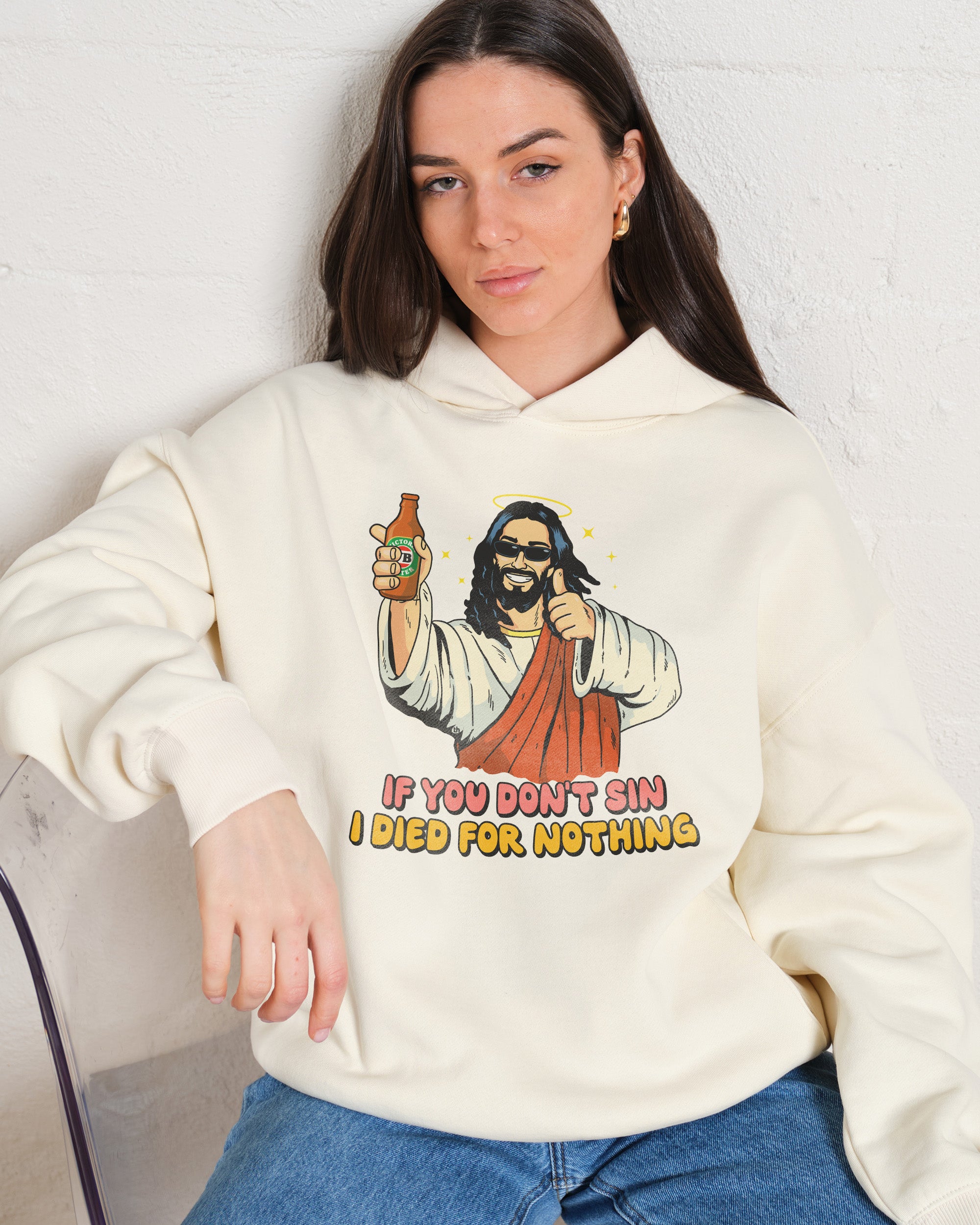 If You Don't Sin I Died for Nothing Hoodie Australia Online