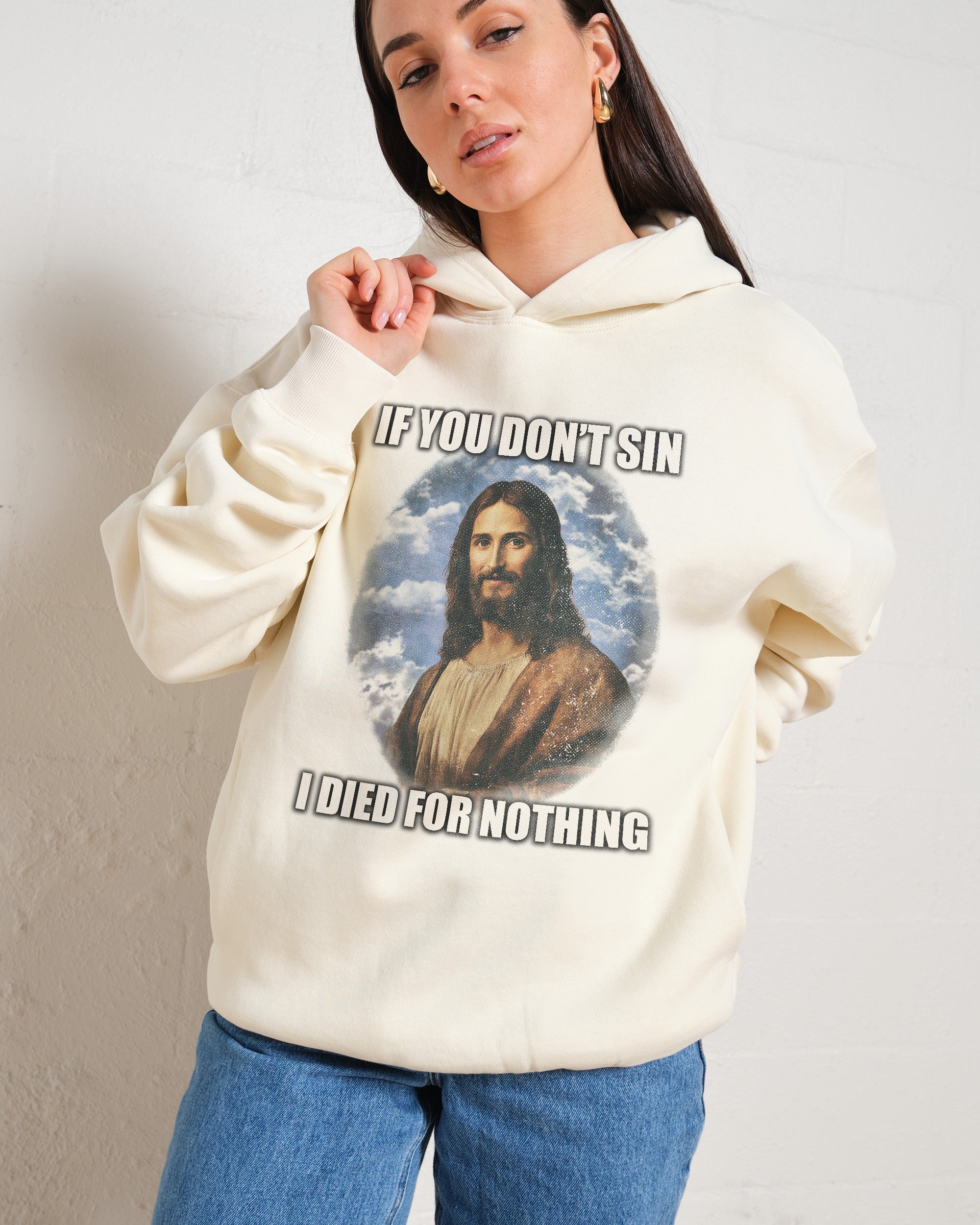 If You Don't Sin Jesus Hoodie