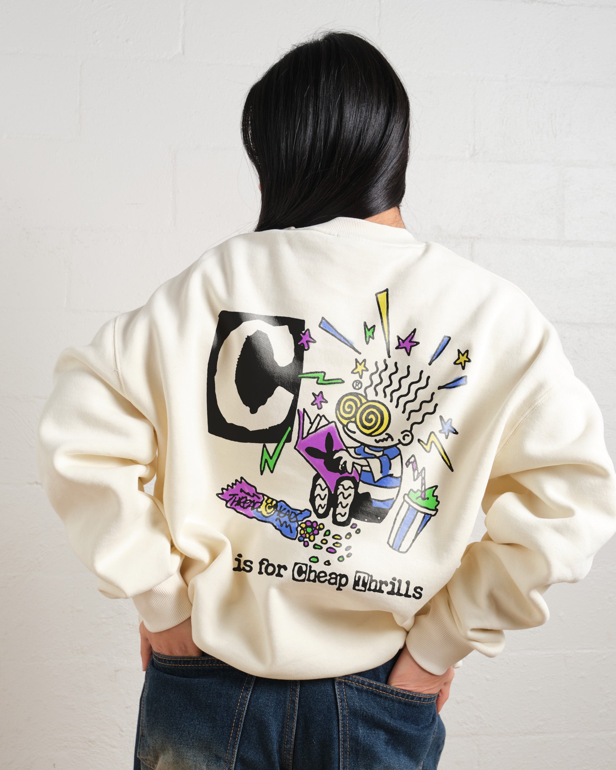 C is for Cheap Thrills Sweatshirt