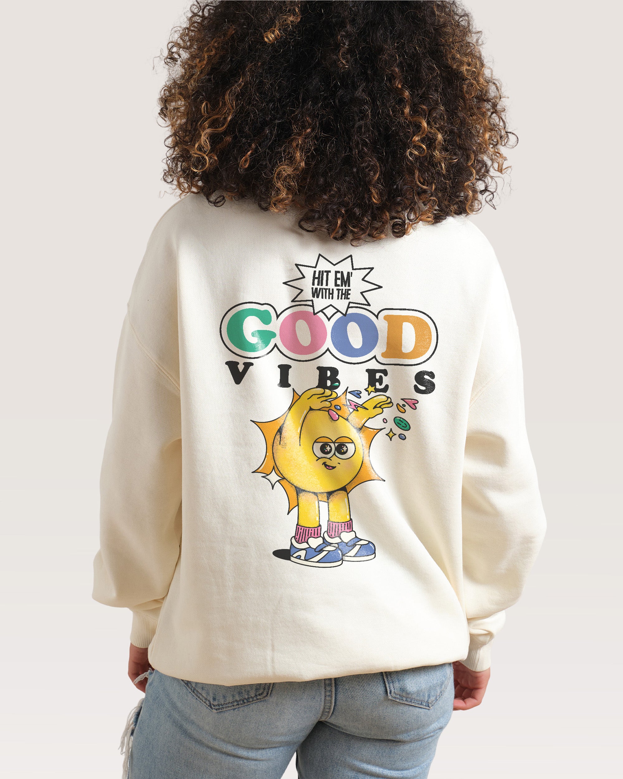 Hit Em' With the Good Vibes Natural Sweatshirt