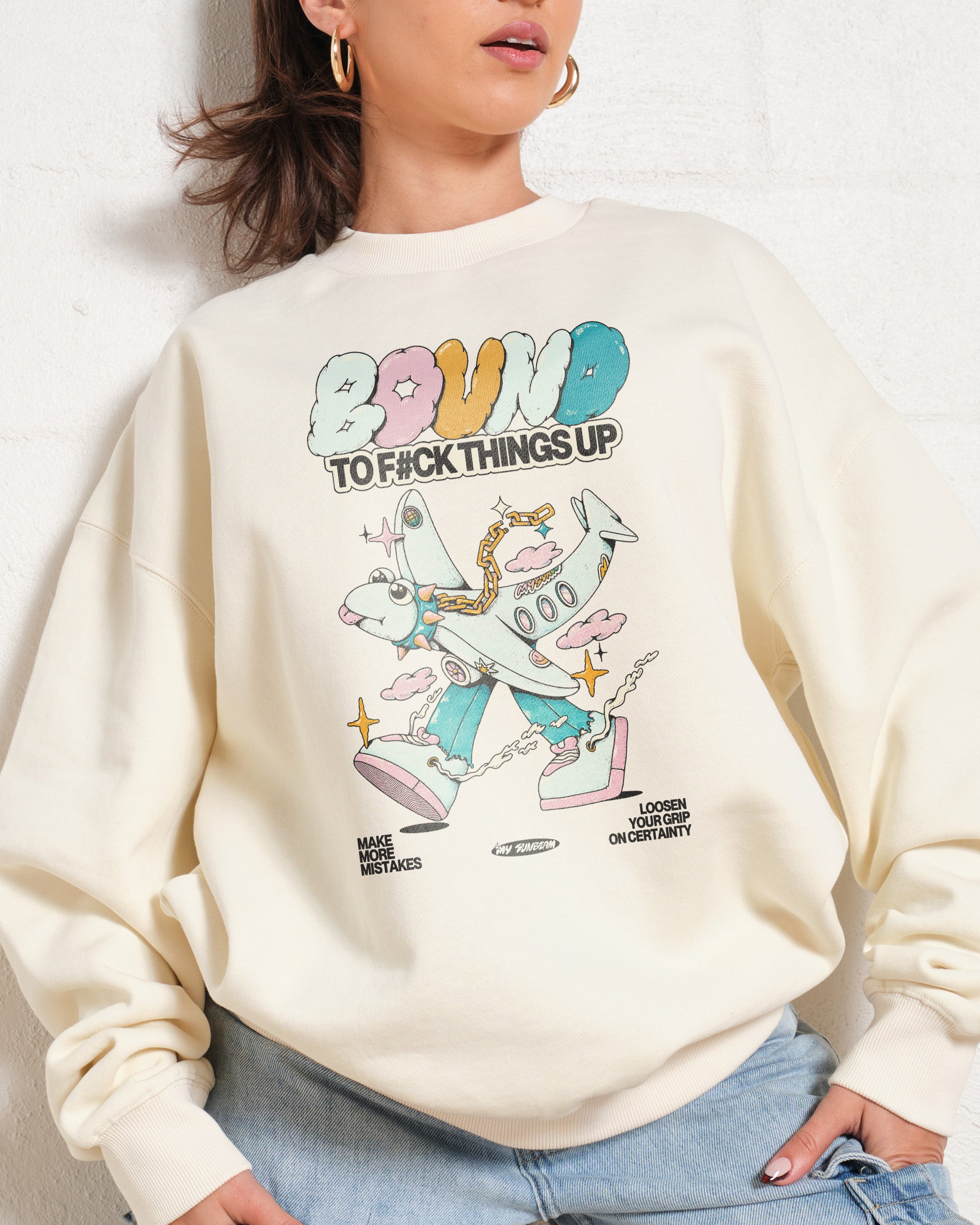 Bound to F#ck Things Up Sweatshirt Australia Online