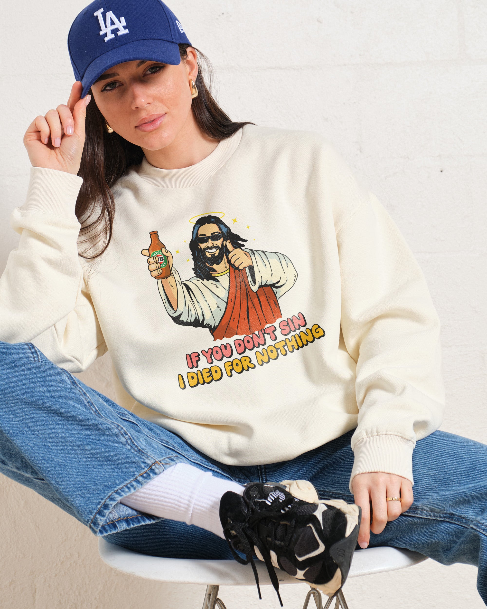 If You Don't Sin I Died for Nothing Sweatshirt Australia Online