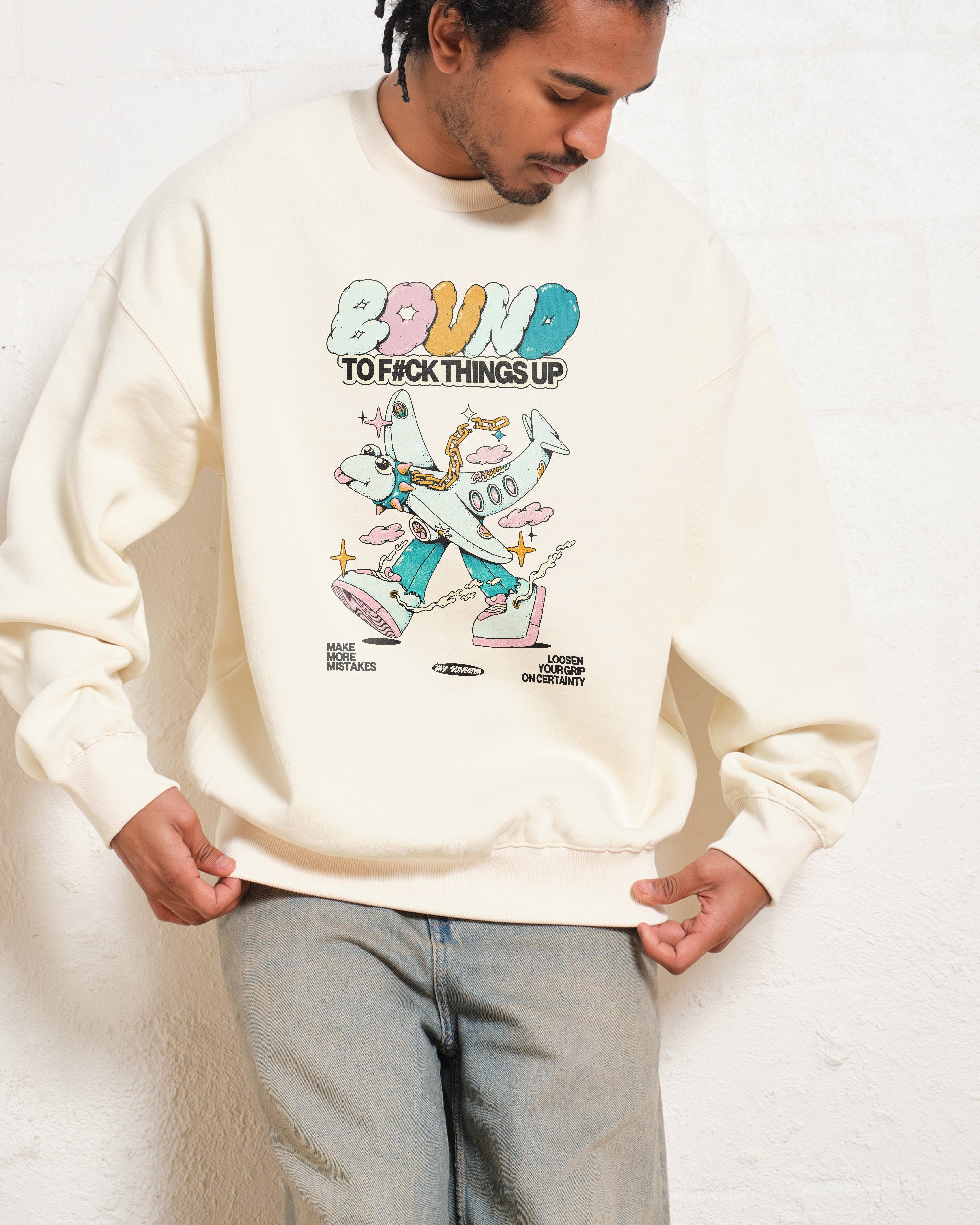 Bound to F#ck Things Up Sweatshirt Australia Online