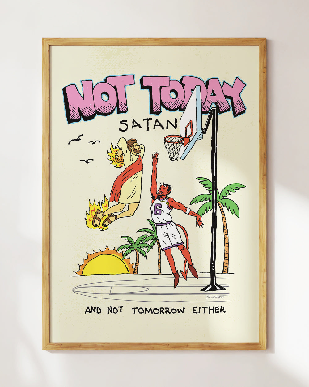 Not Today Satan Art Print