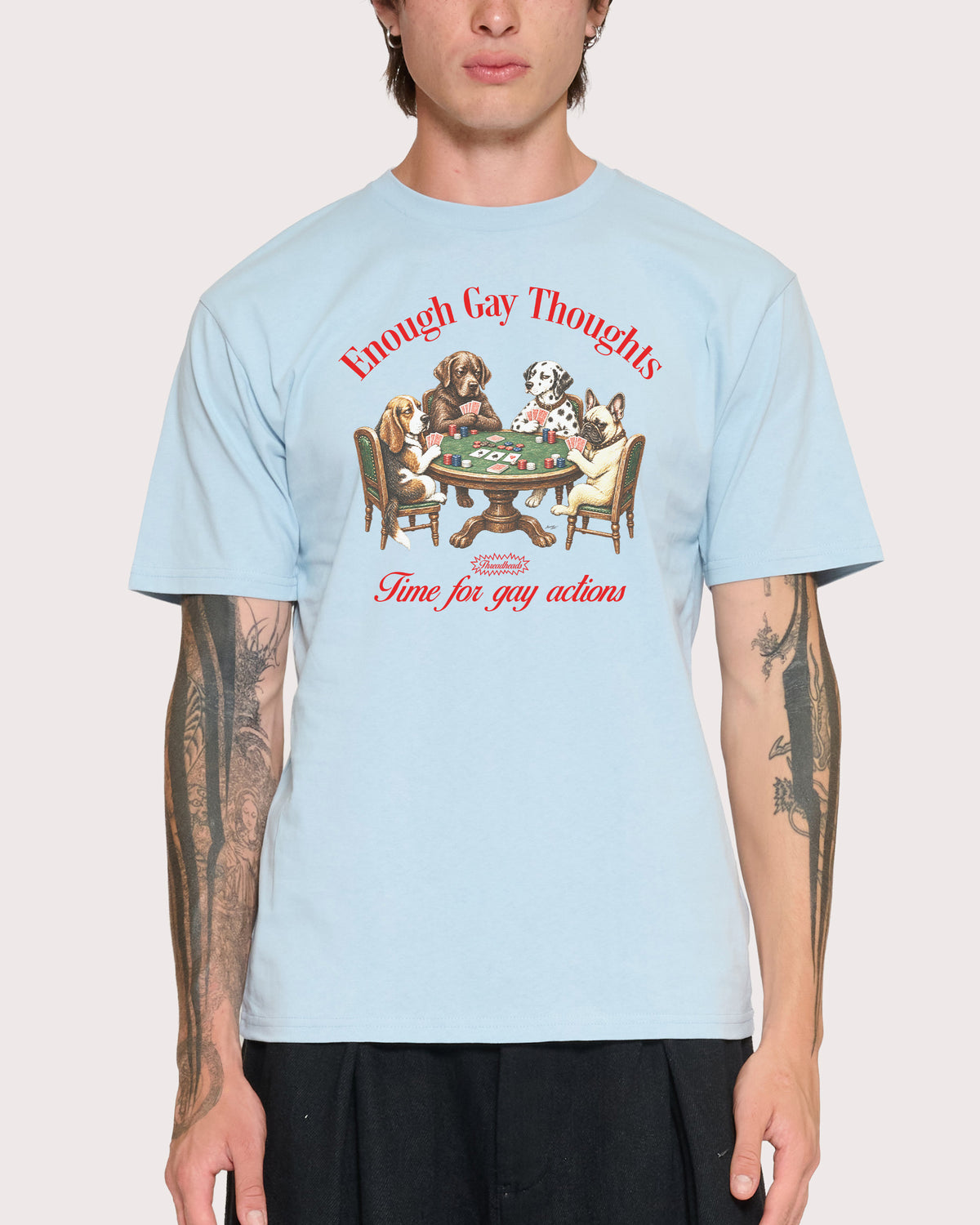 Enough Gay Thoughts Pale Blue T-Shirt