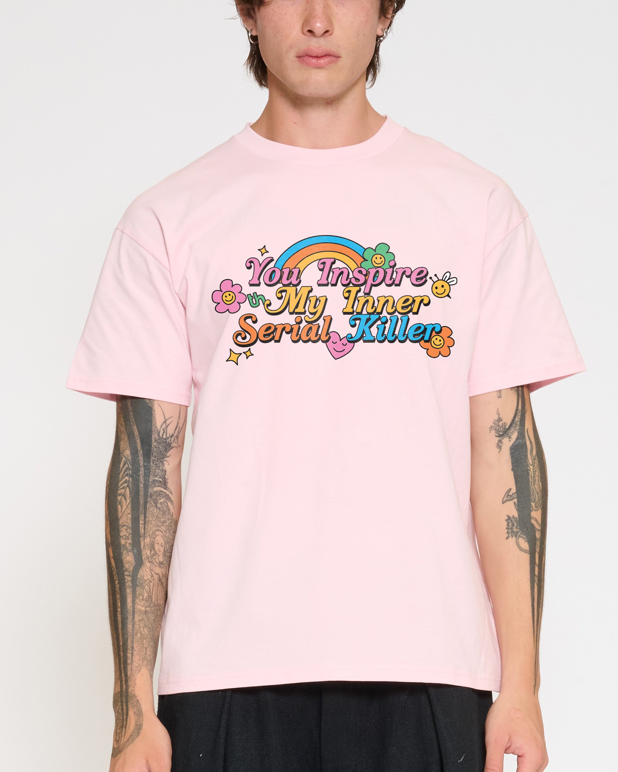 You Inspire My Inner Serial Killer T-Shirt