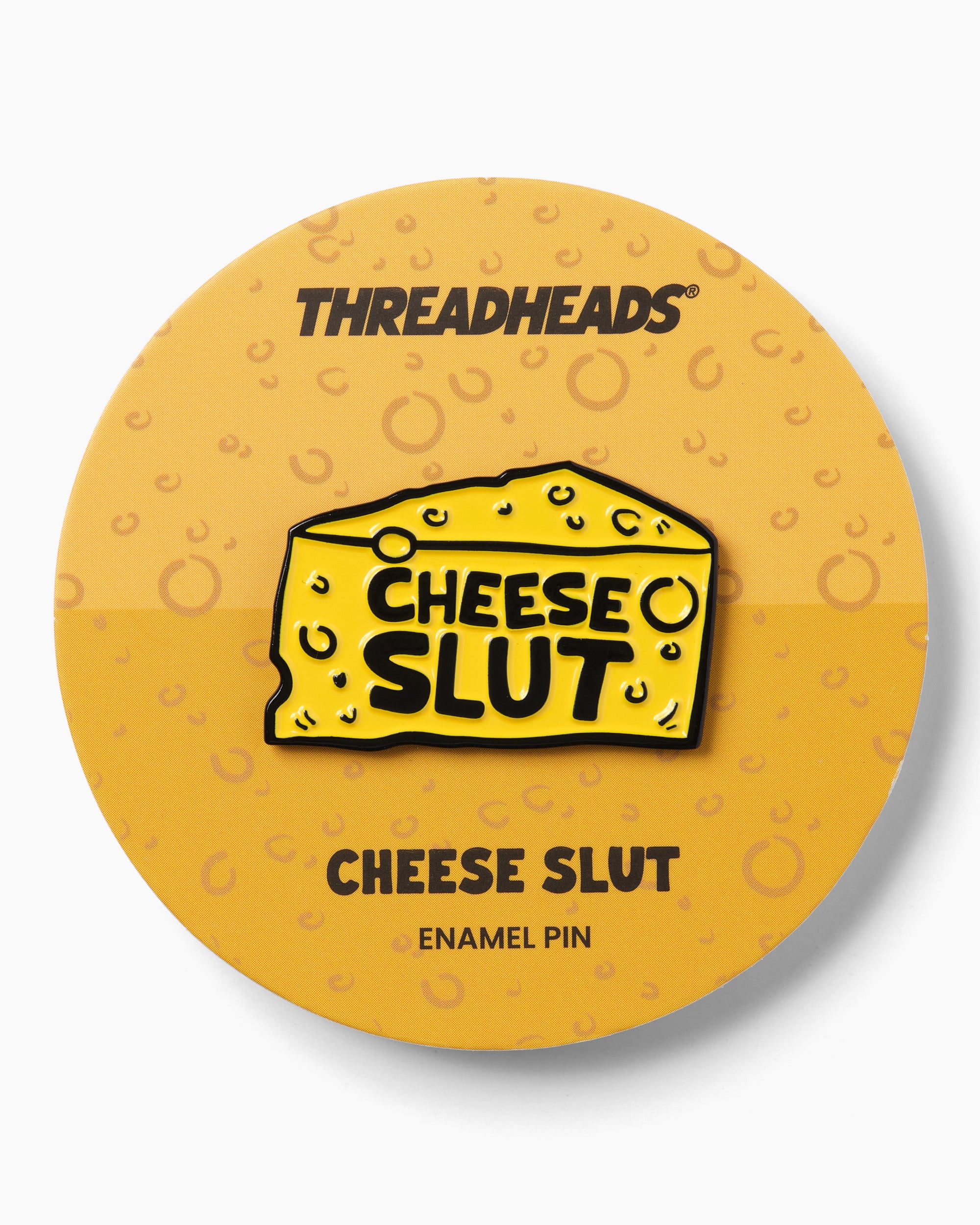 Cheese Slut Enamel Pin