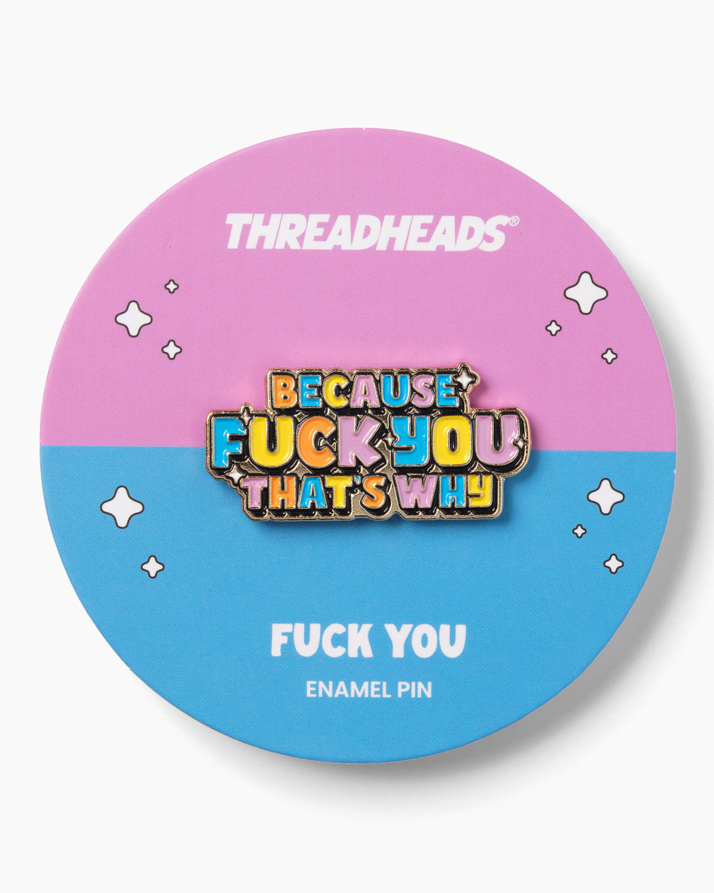 Fuck You Pin | Funny Enamel Pin