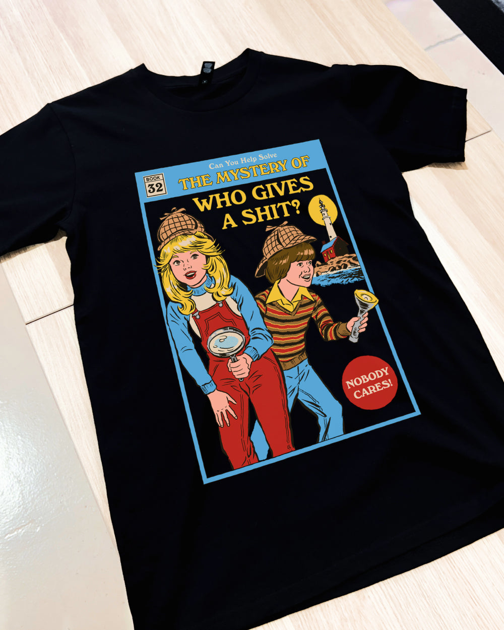 The Mystery of Who Gives a Sh-t T-Shirt Australia