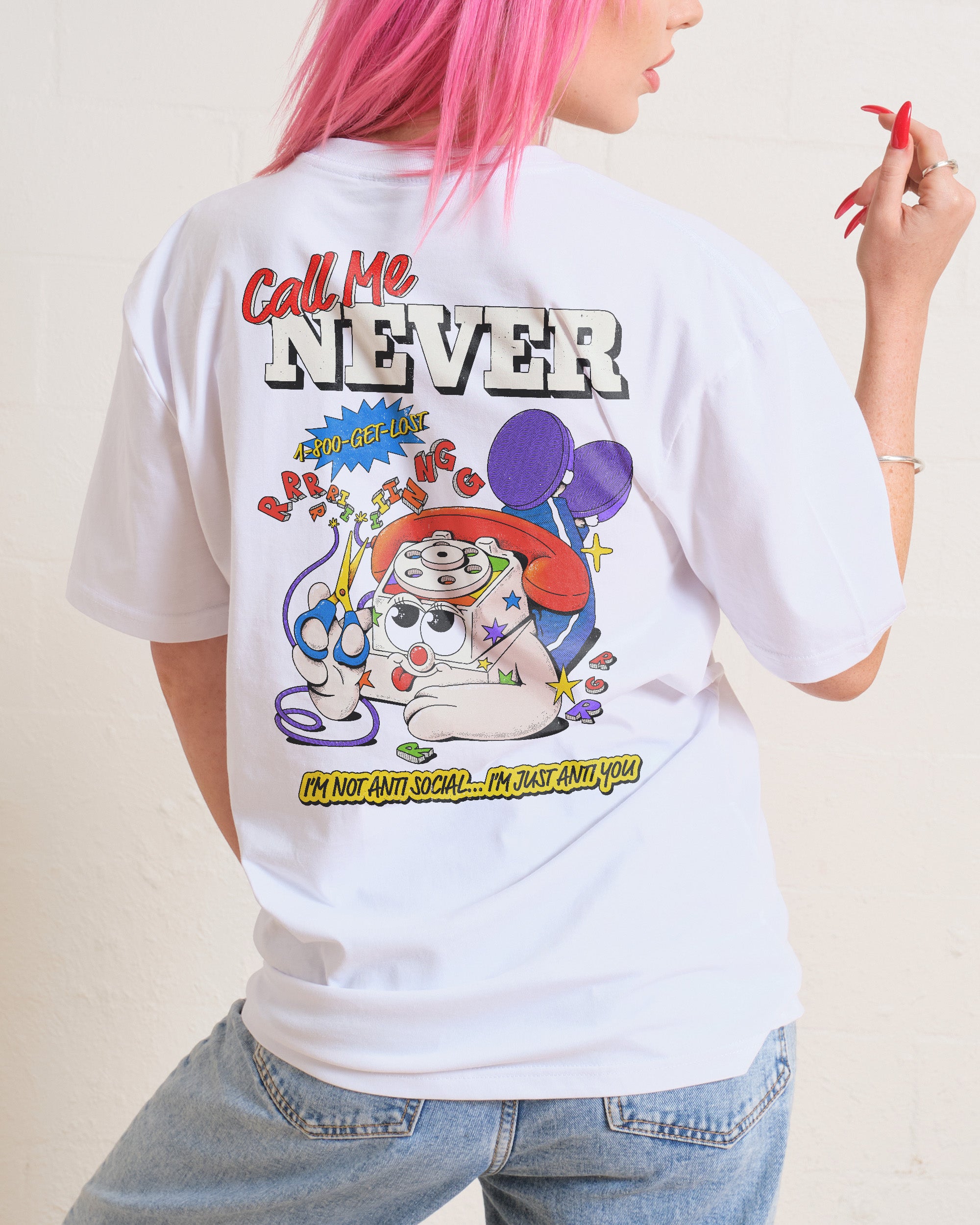 Call Me Never T-Shirt