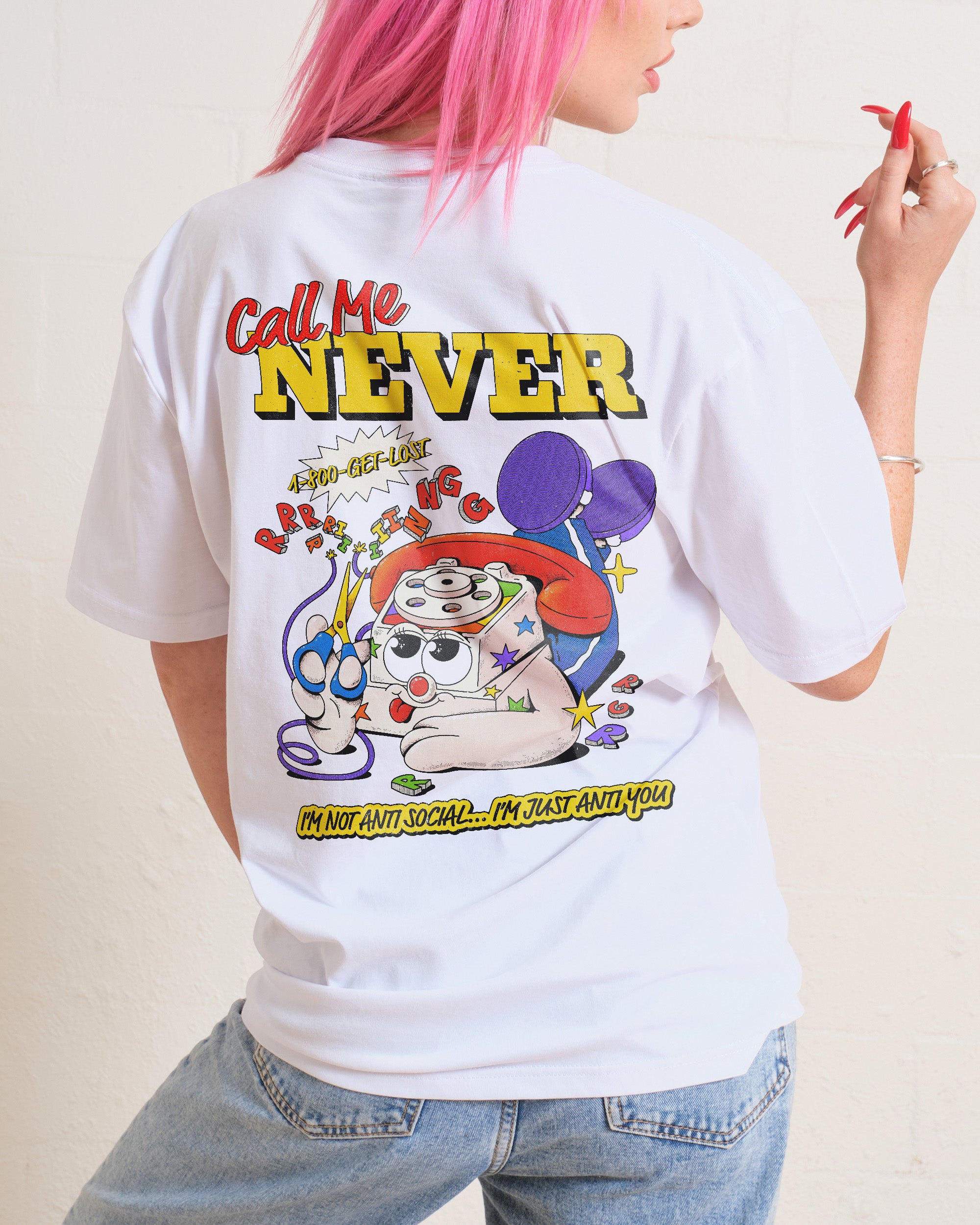 Call Me Never T-Shirt