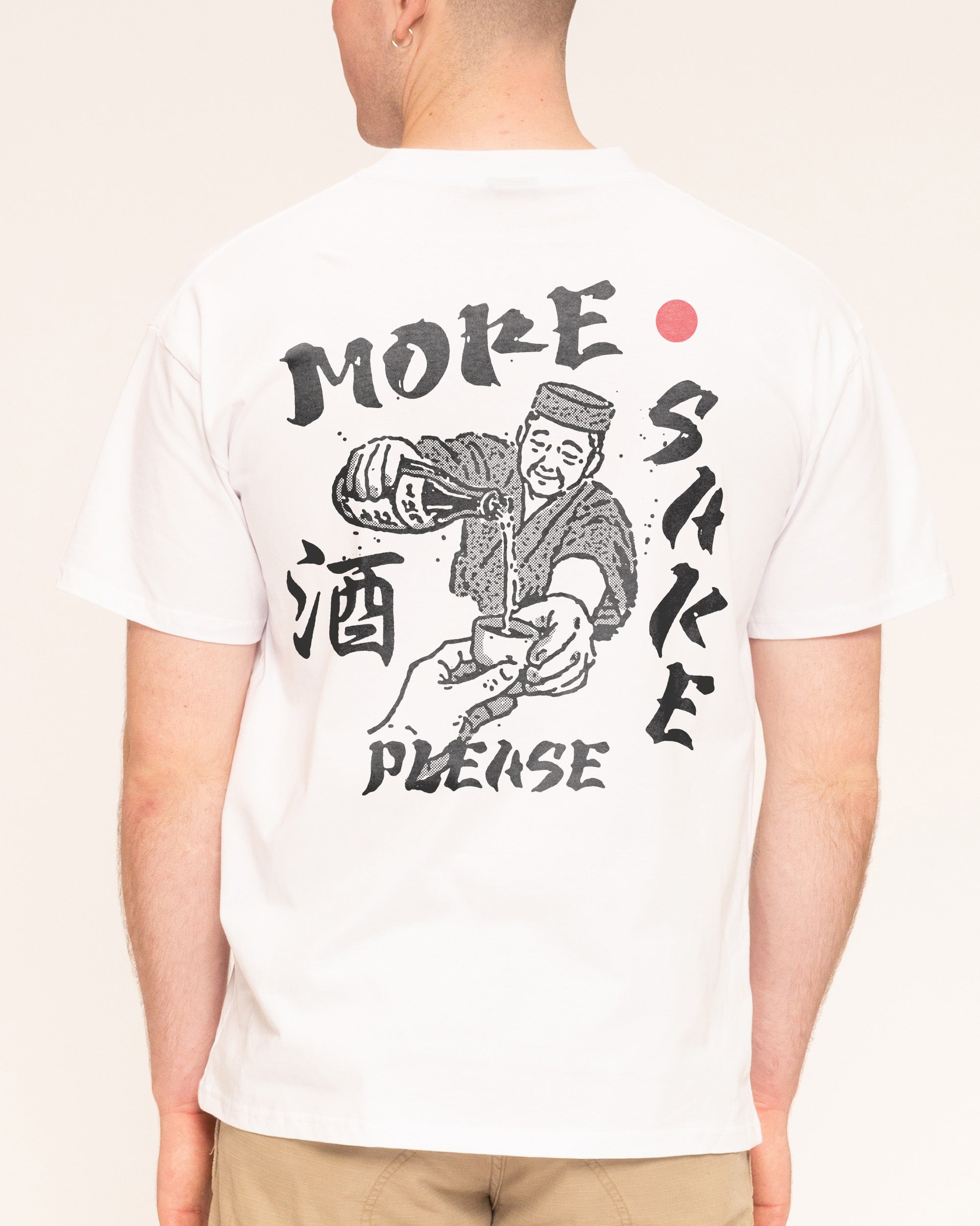 More Sake Please White T-Shirt