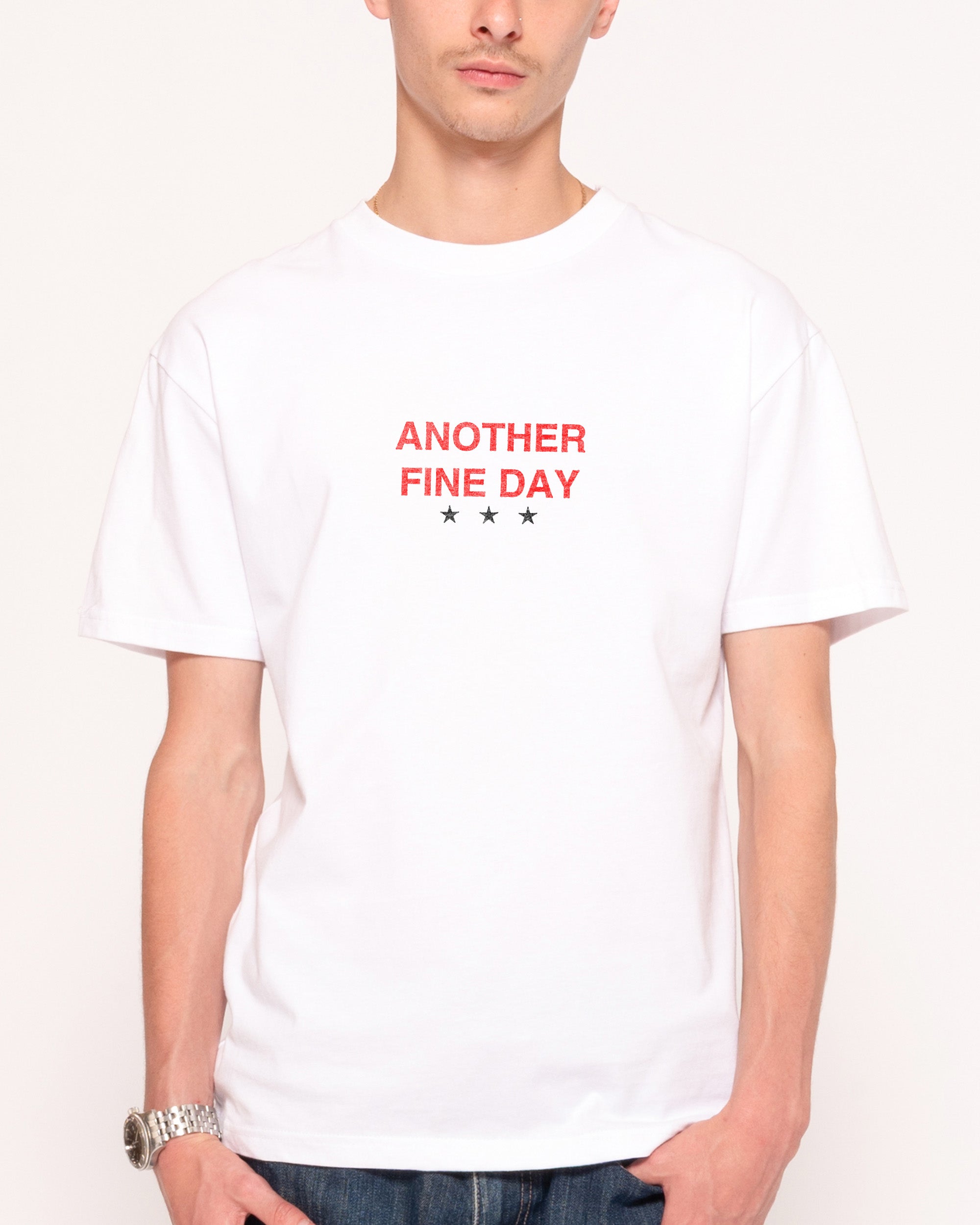 Another Fine Day Ruined White T-Shirt