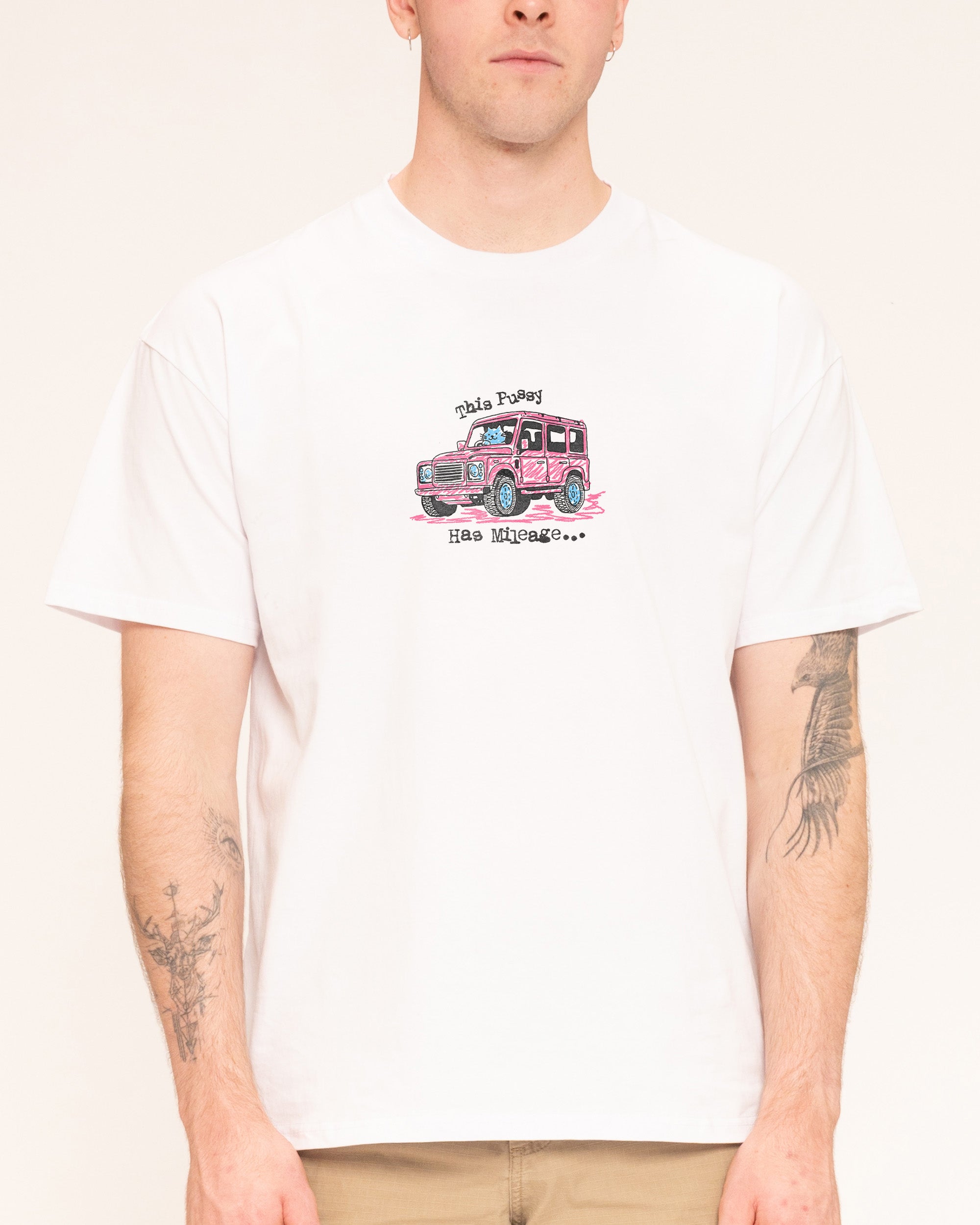 Pussy Has Mileage White T-Shirt