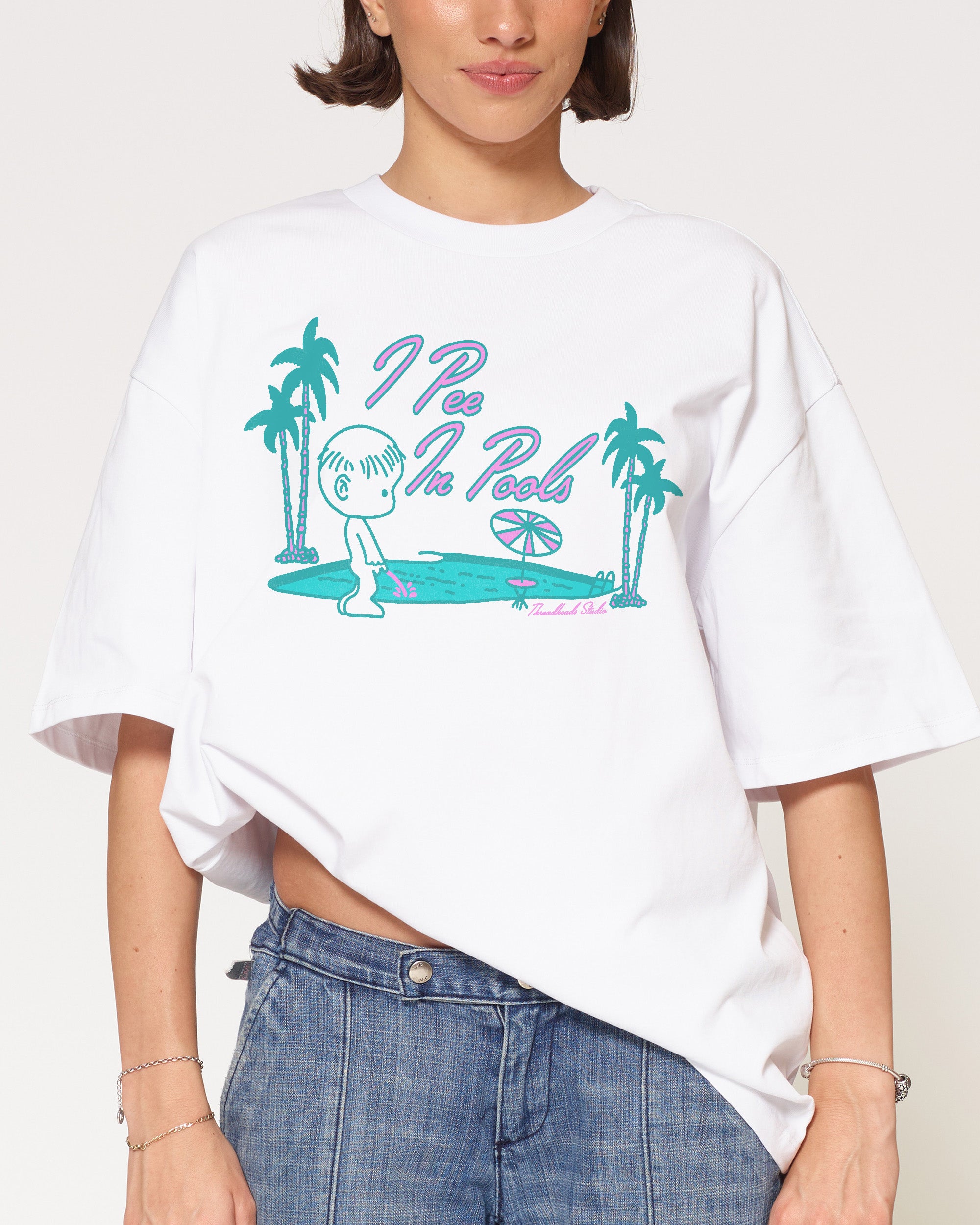 I Pee In Pools White Oversized Tee