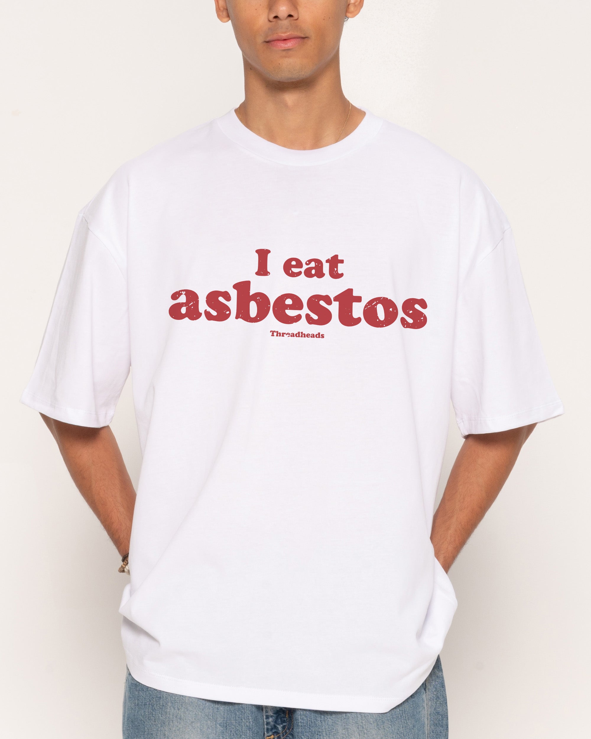 I Eat Asbestos T-Shirt