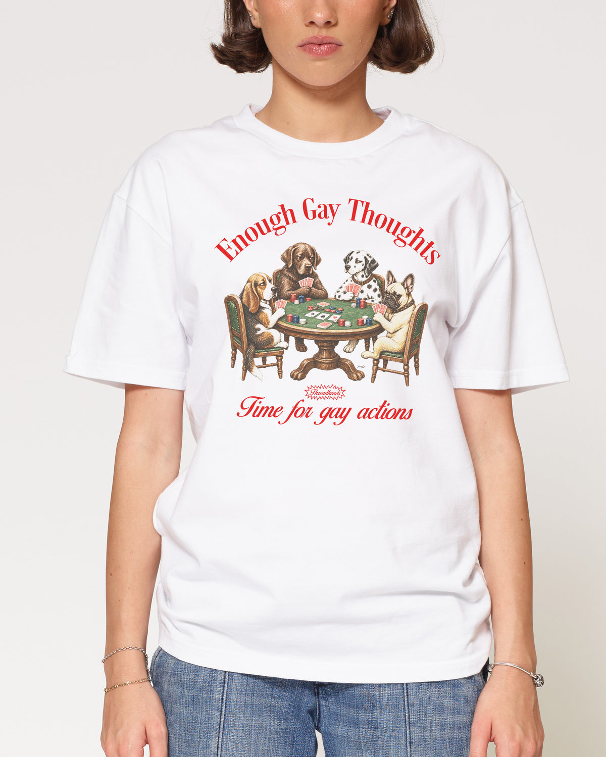 Enough Gay Thoughts White T-Shirt