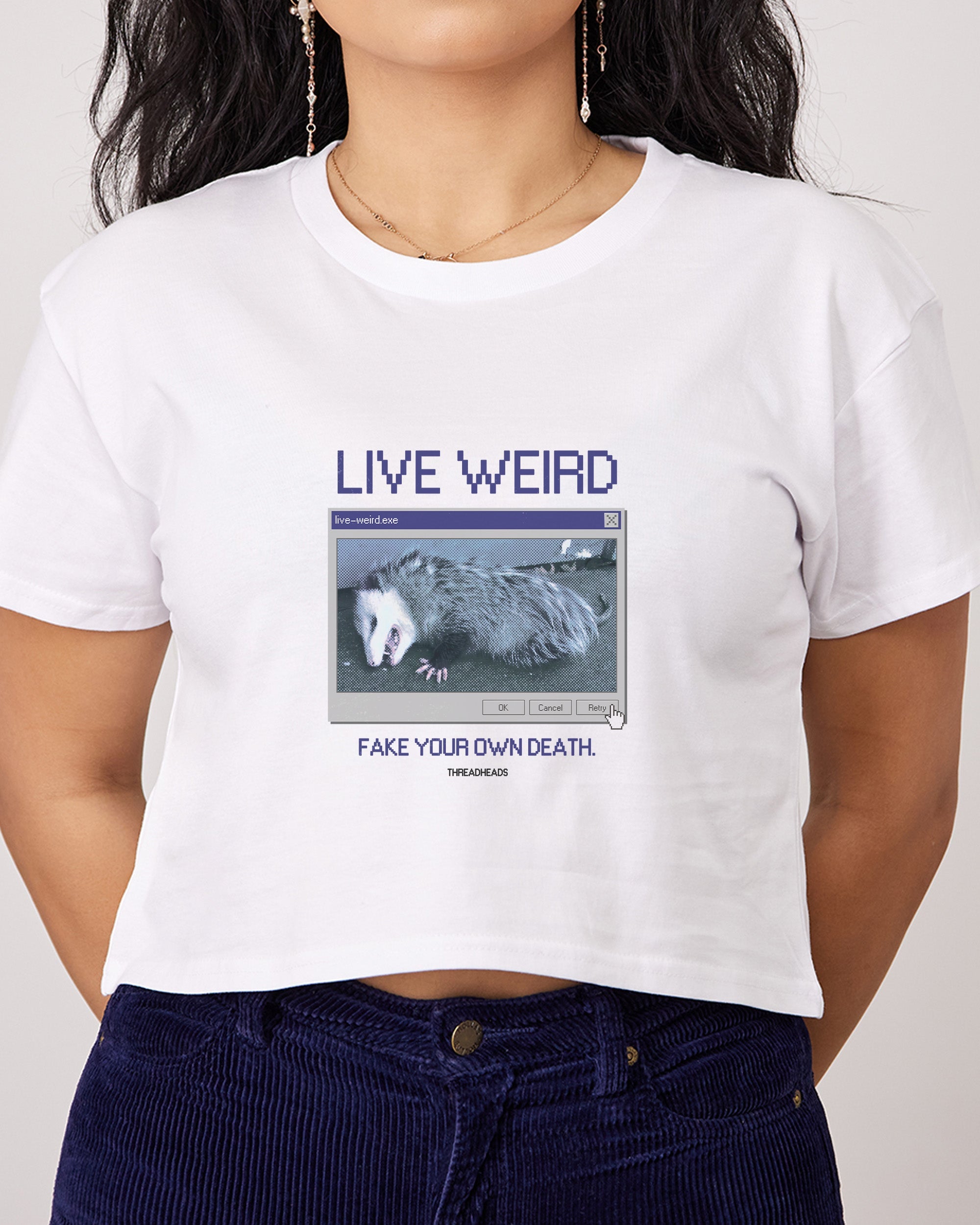 Live Weird, Fake Your Own Death Crop Tee Australia Online White