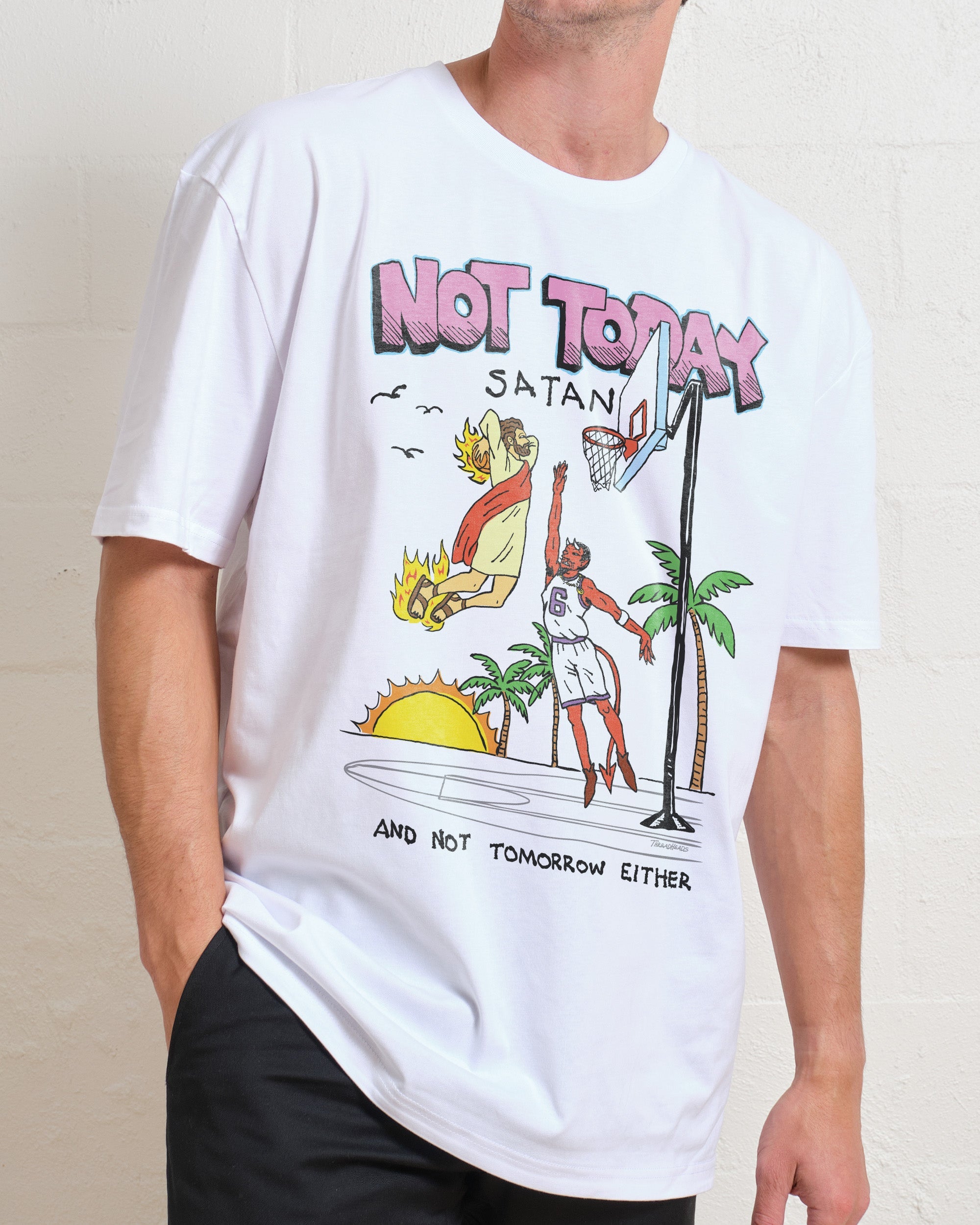 Not Today Satan T-Shirt Australia Online White