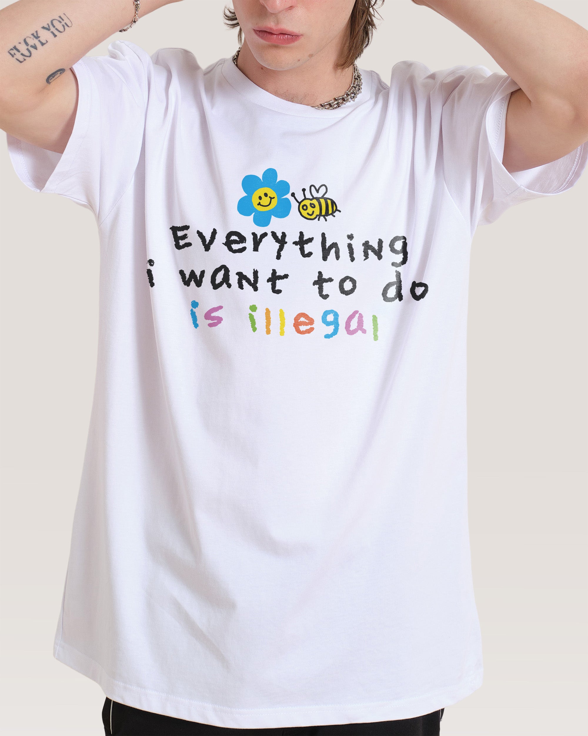 Everything is Illegal T-Shirt Threadheads Australia Online