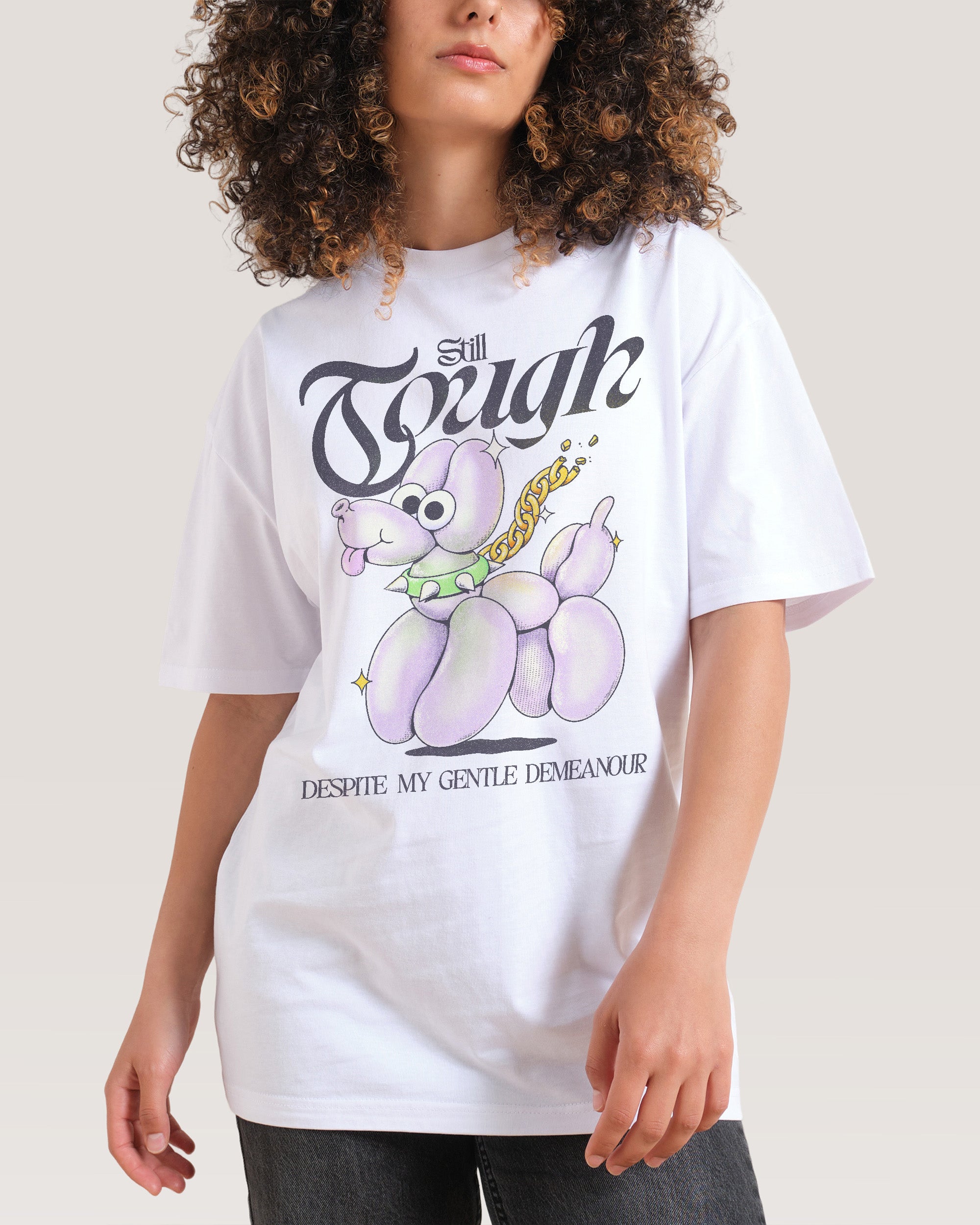 Still Tough White T-Shirt