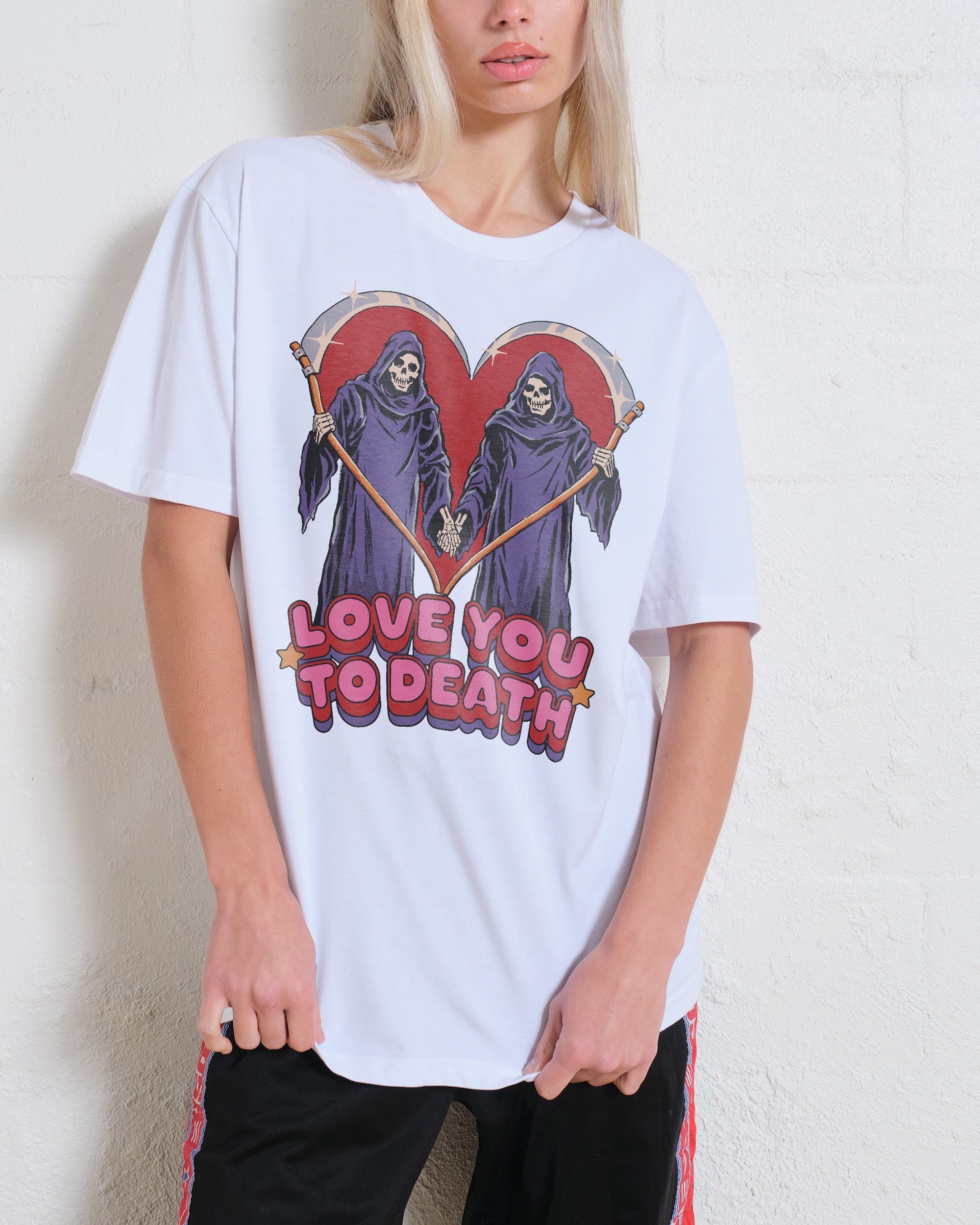 Love You To Death T-Shirt