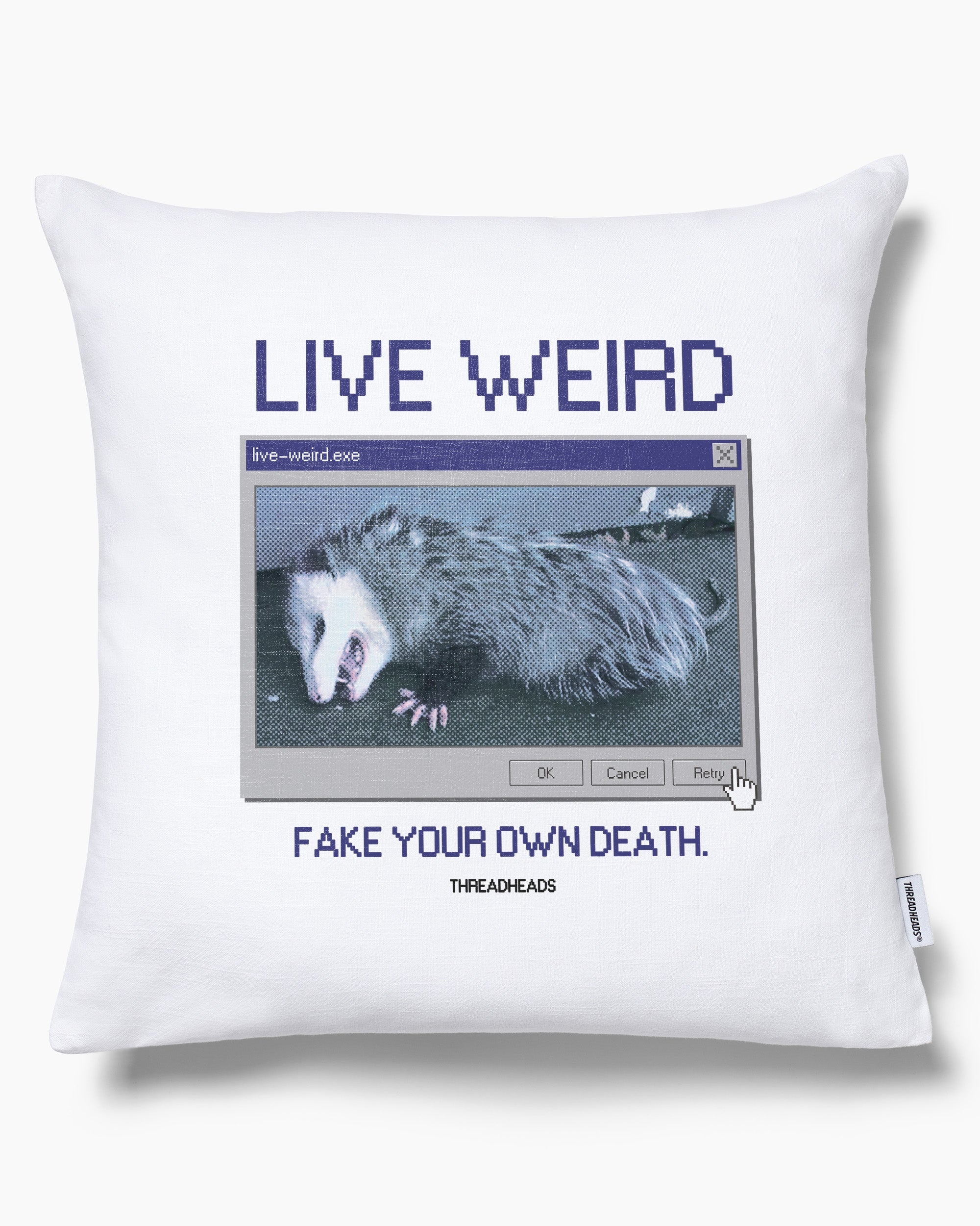 Live Weird, Fake Your Own Death Cushion Australia Online White