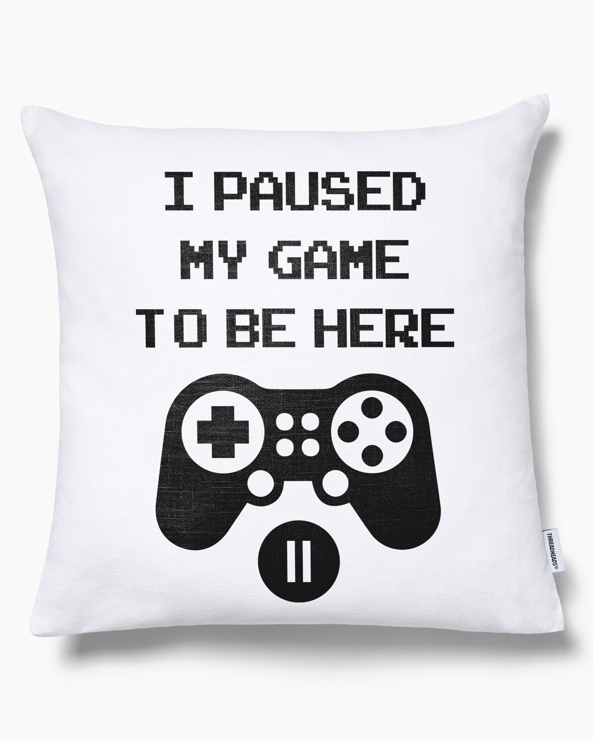 Paused My Game Cushion