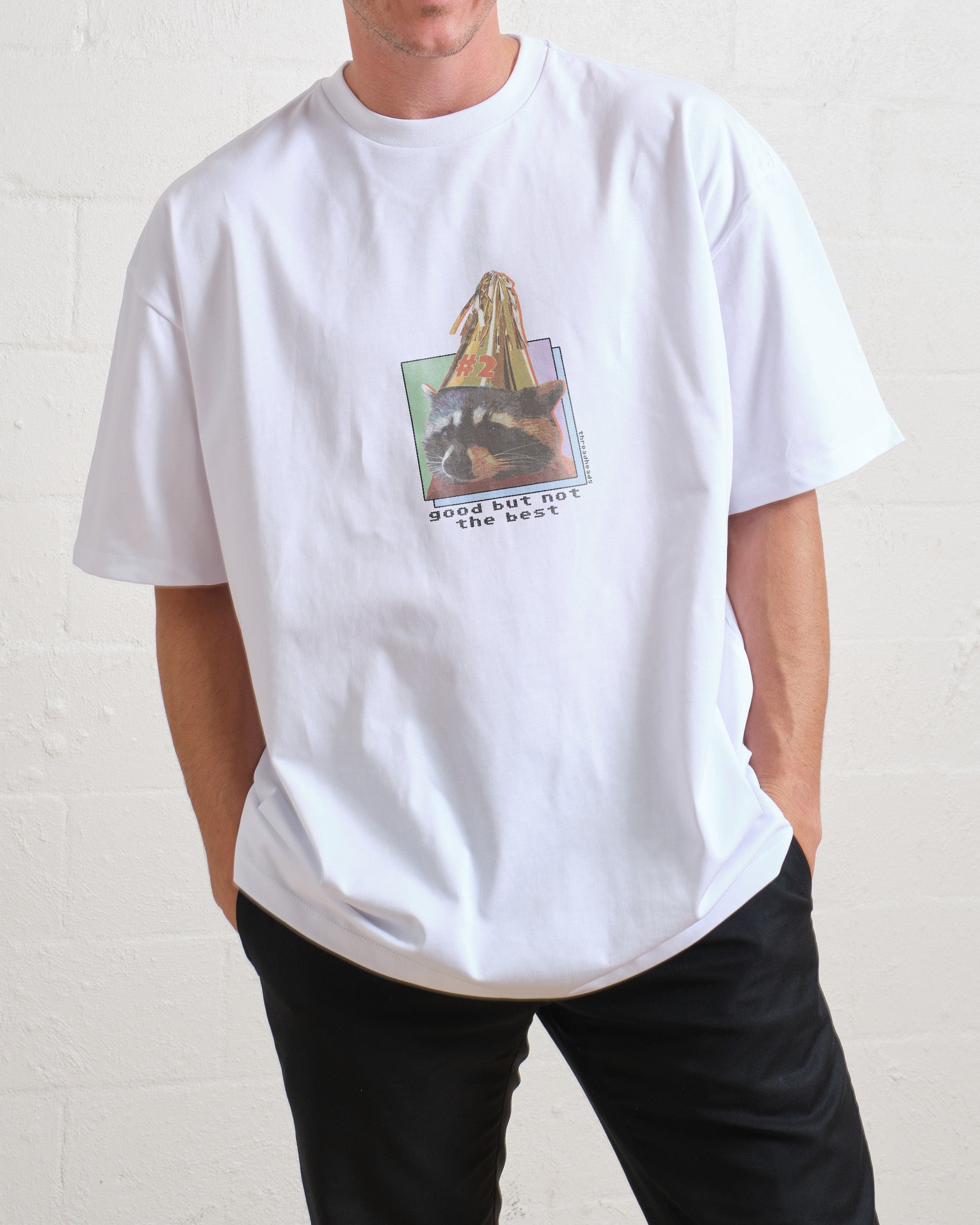 Good But Not the Best Oversized Tee Australia Online