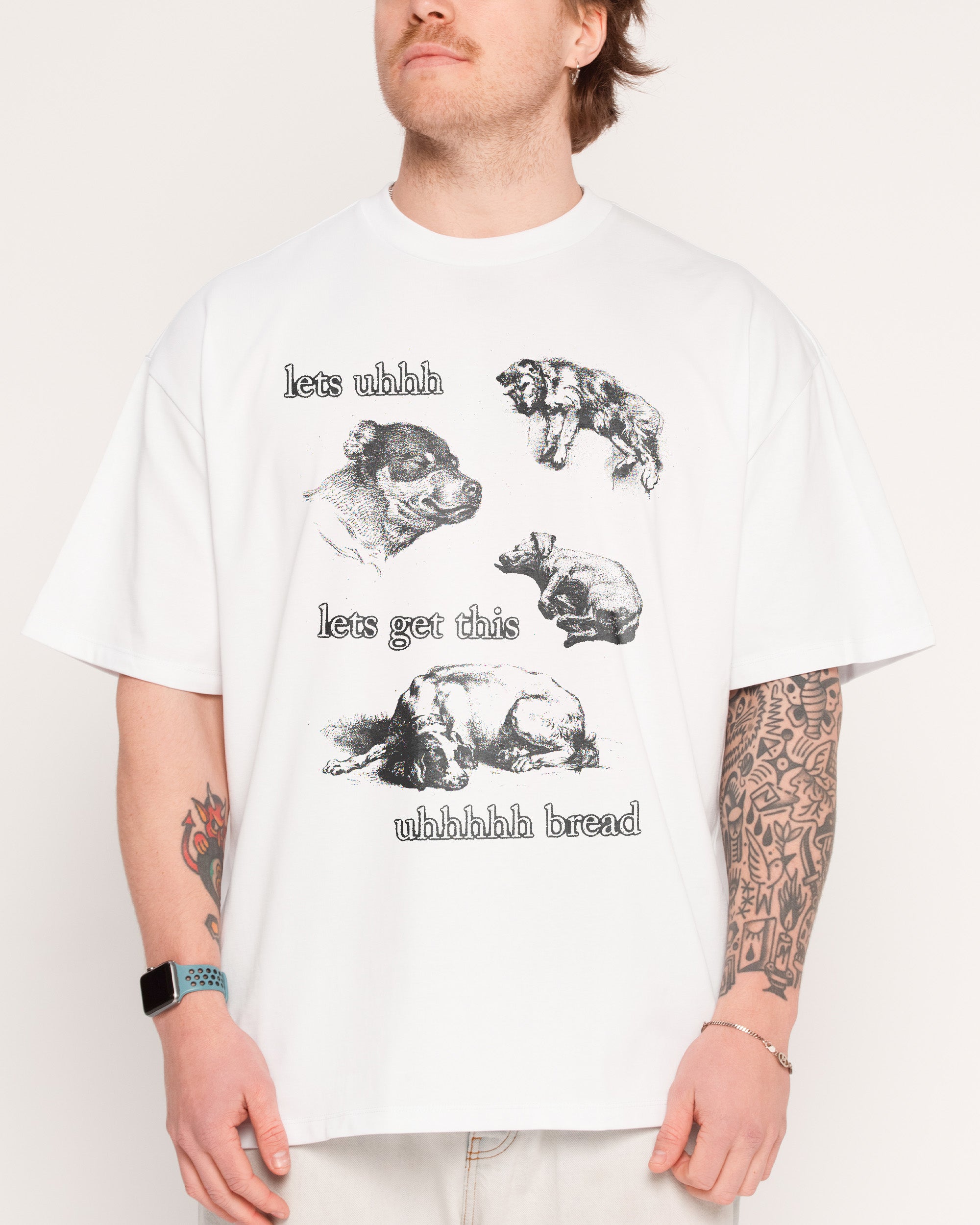Lets Get This Bread White Oversized Tee