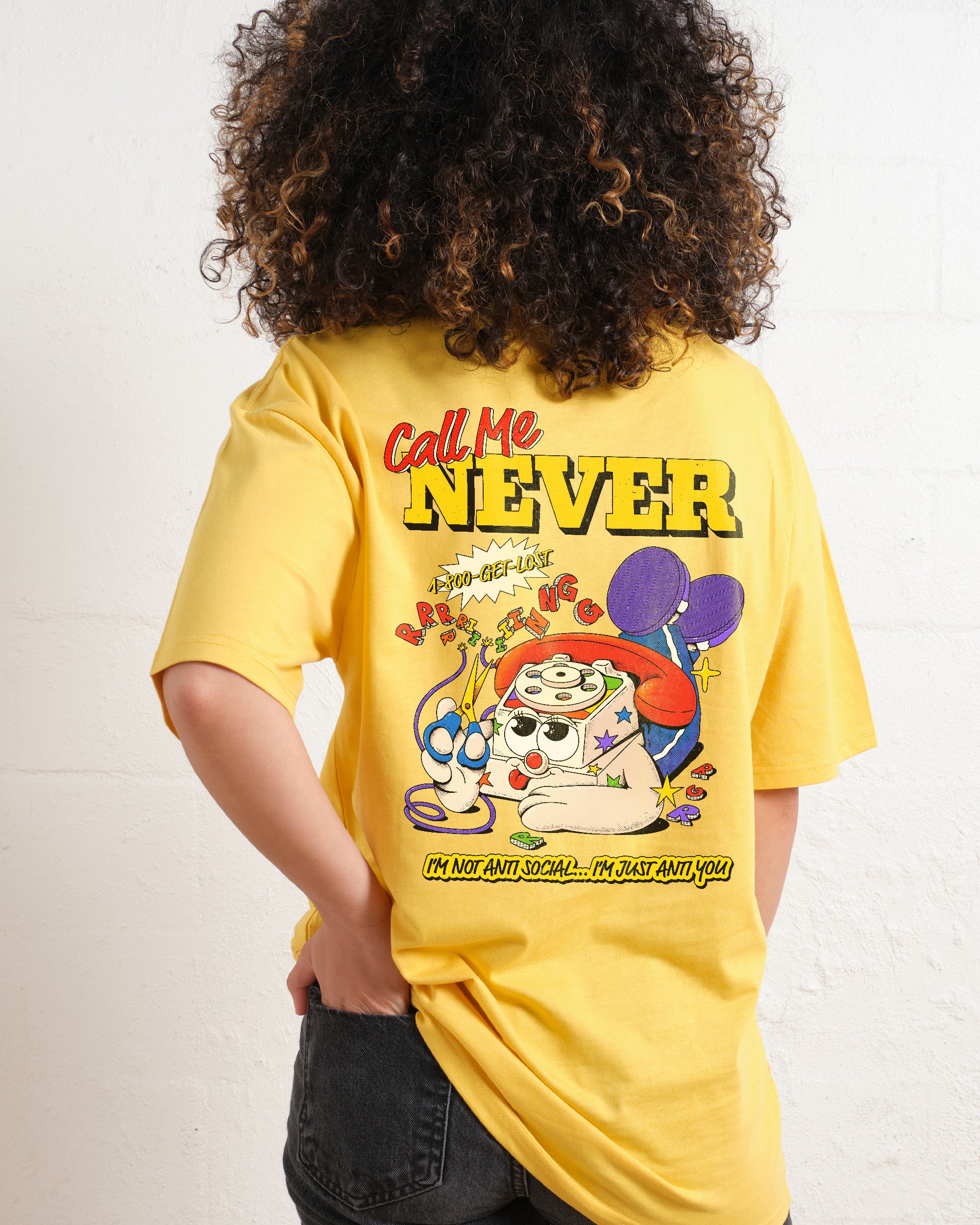 Call Me Never T-Shirt