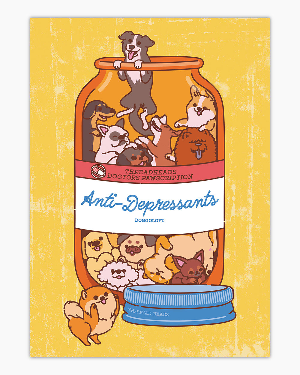 Anti-Depressants Dog Edition Art Print | Wall Art