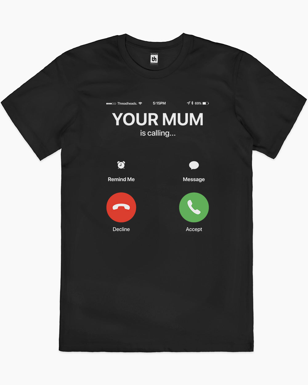 Your Mum is Calling T-Shirt Australia Online #colour_black