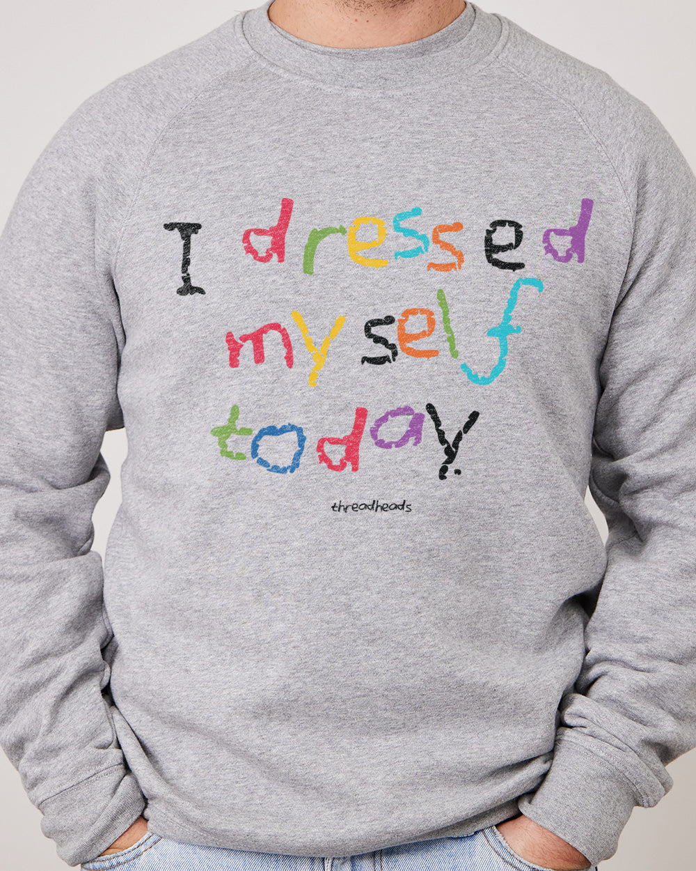 I Dressed Myself Today Jumper Australia Online #colour_grey