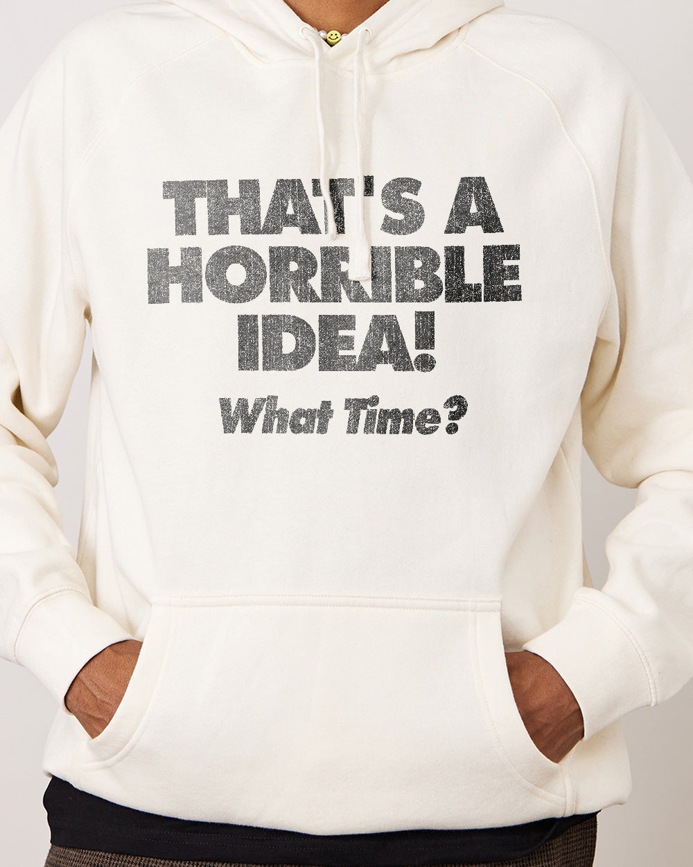 That's A Horrible Idea - What Time? Hoodie Australia Online #colour_natural