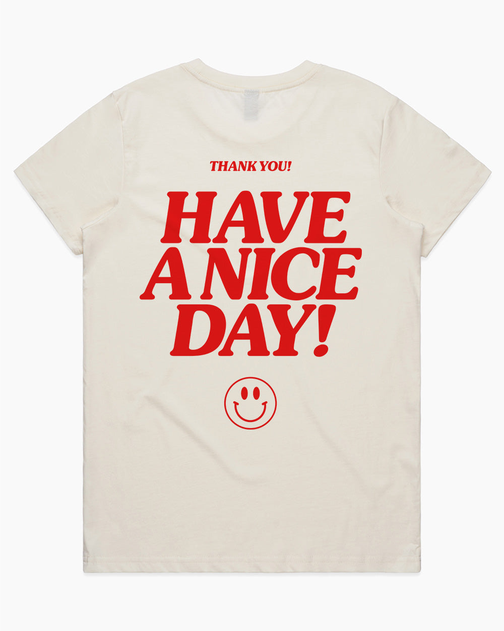 Have A Nice Day! T-Shirt Australia Online #colour_natural