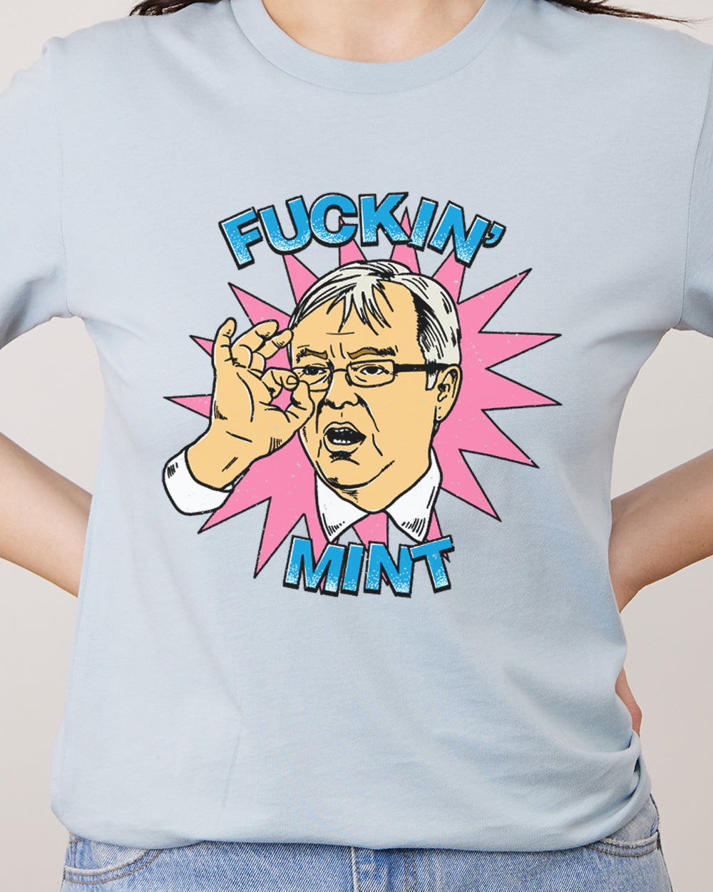 Kevin Rudd: Fuckin' Mint T-Shirt Australia Online #colour_pale blue