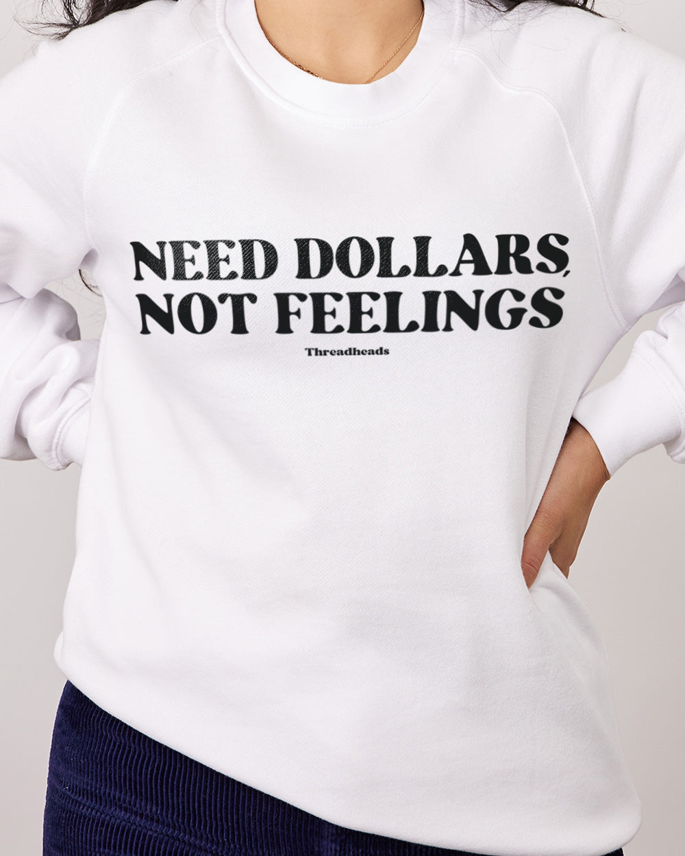Need Dollars, Not Feelings Jumper Australia Online #colour_white