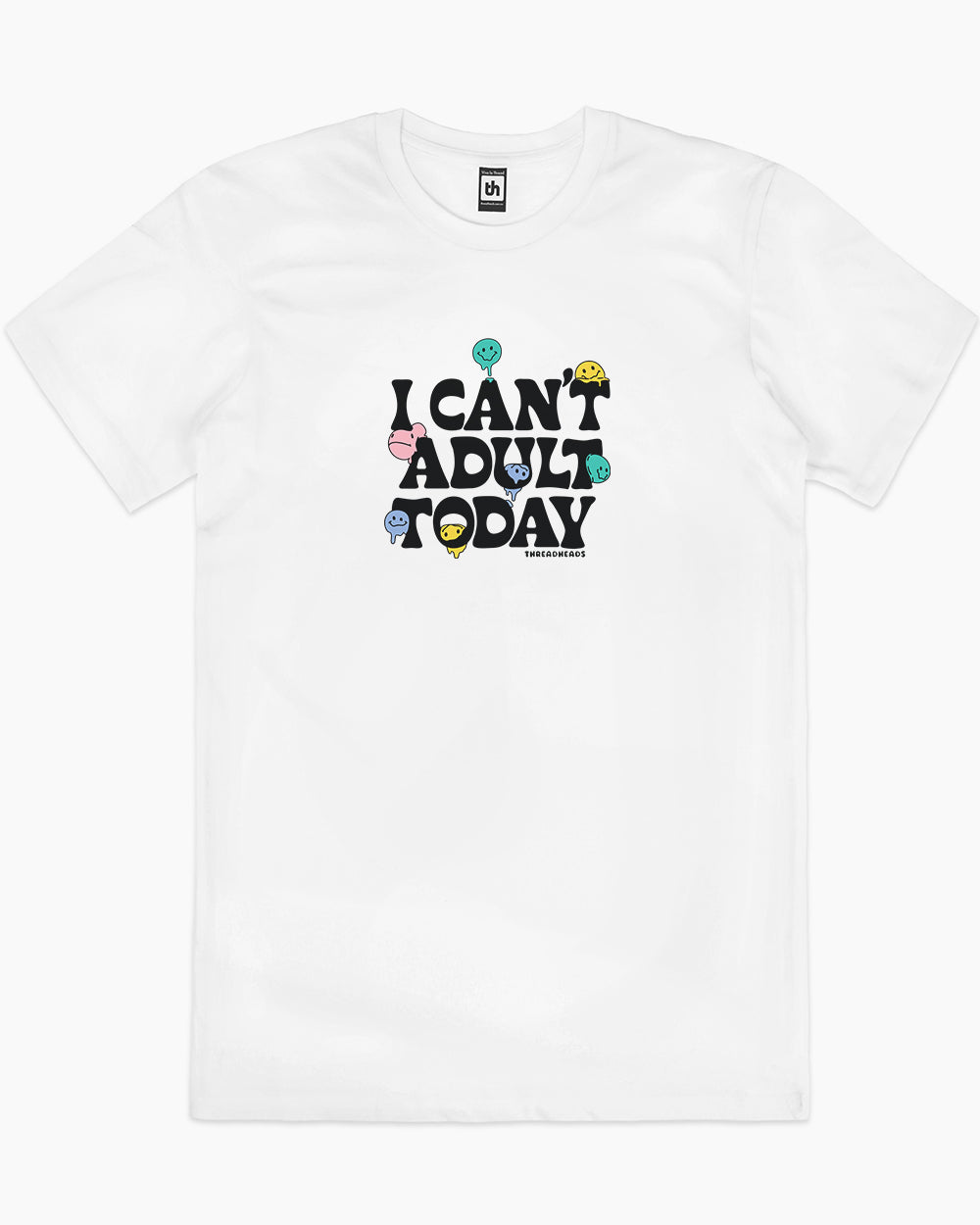I Can't Adult Today T-Shirt Australia Online #colour_white