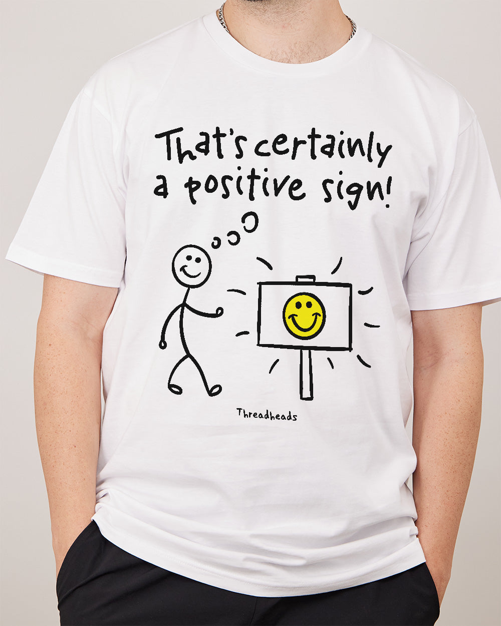 That's Certainly a Positive Sign T-Shirt Australia Online #colour_white