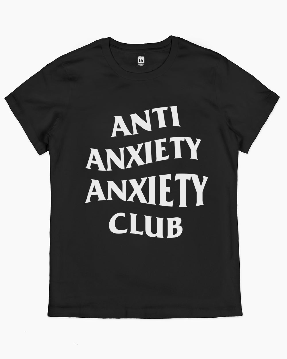 Anti Anxiety Anxiety Club T-Shirt Australia Online #colour_black