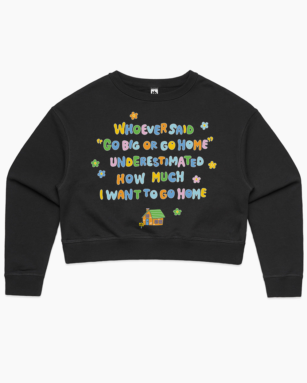 I Want To Go Home Crop Sweater Australia Online #colour_black