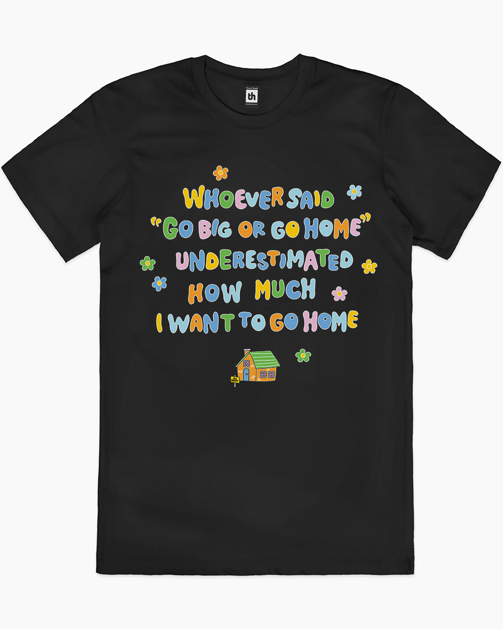 I Want To Go Home T-Shirt Australia Online #colour_black