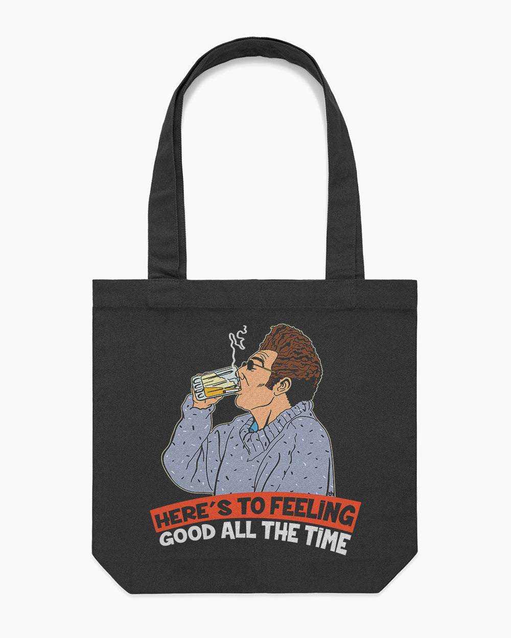 Here's to Feeling Good All the Time Tote Bag Australia Online #colour_black