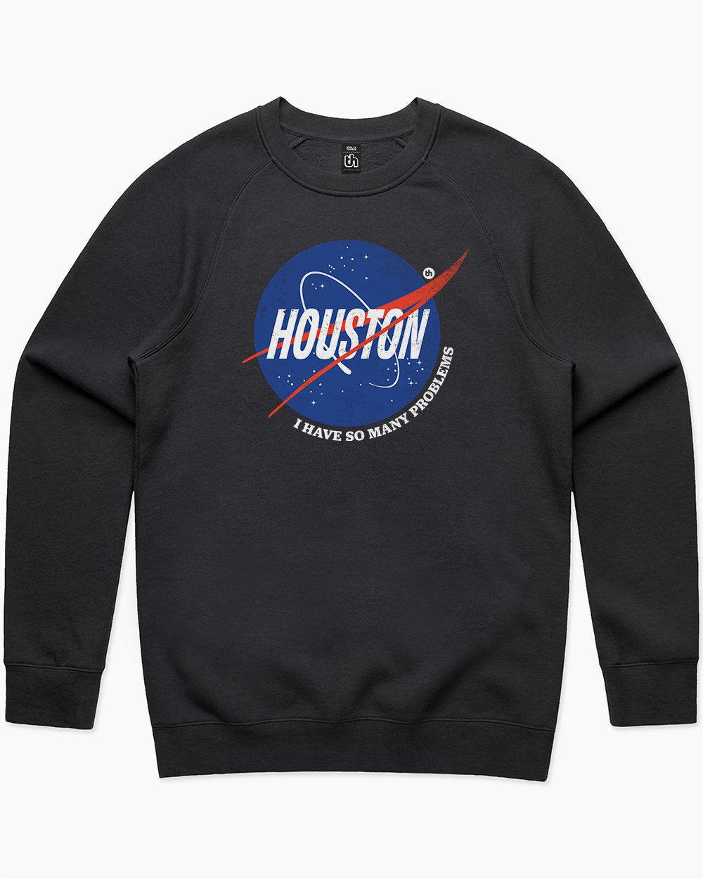 Houston I Have So Many Problems Sweater Australia Online #colour_black