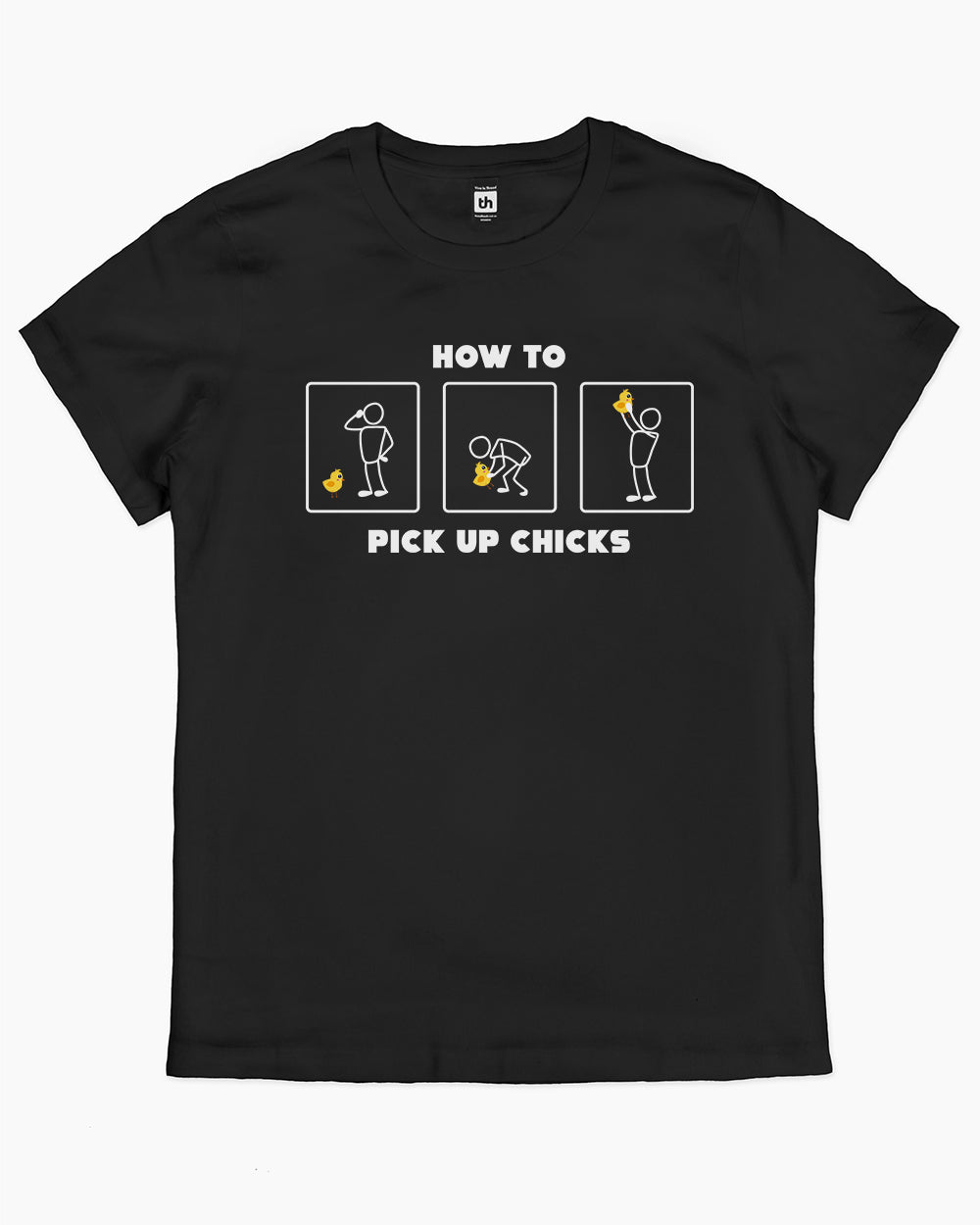 How to Pick Up Chicks T-Shirt Australia Online #colour_black