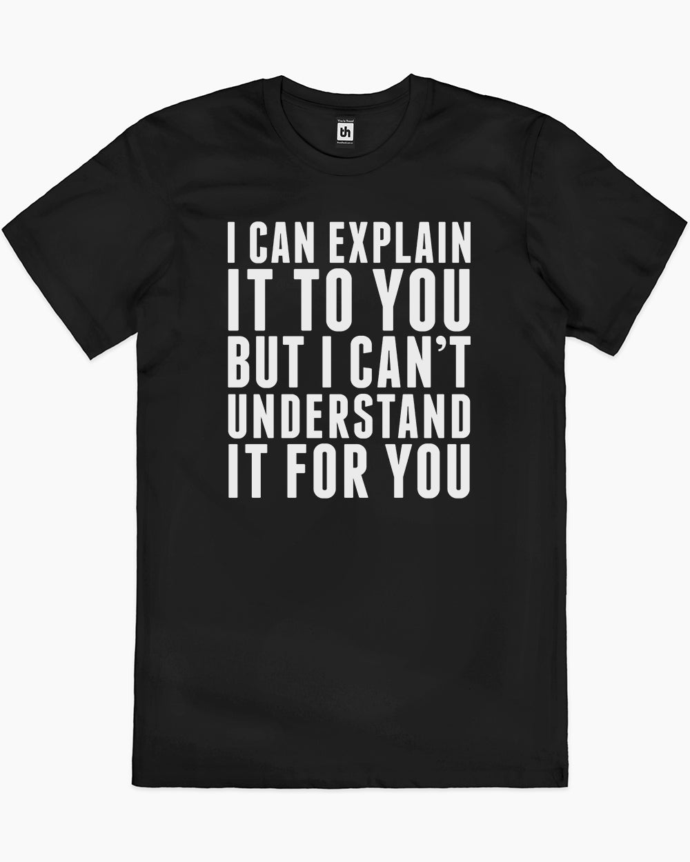 I Can Explain It T-Shirt Australia Online #colour_black